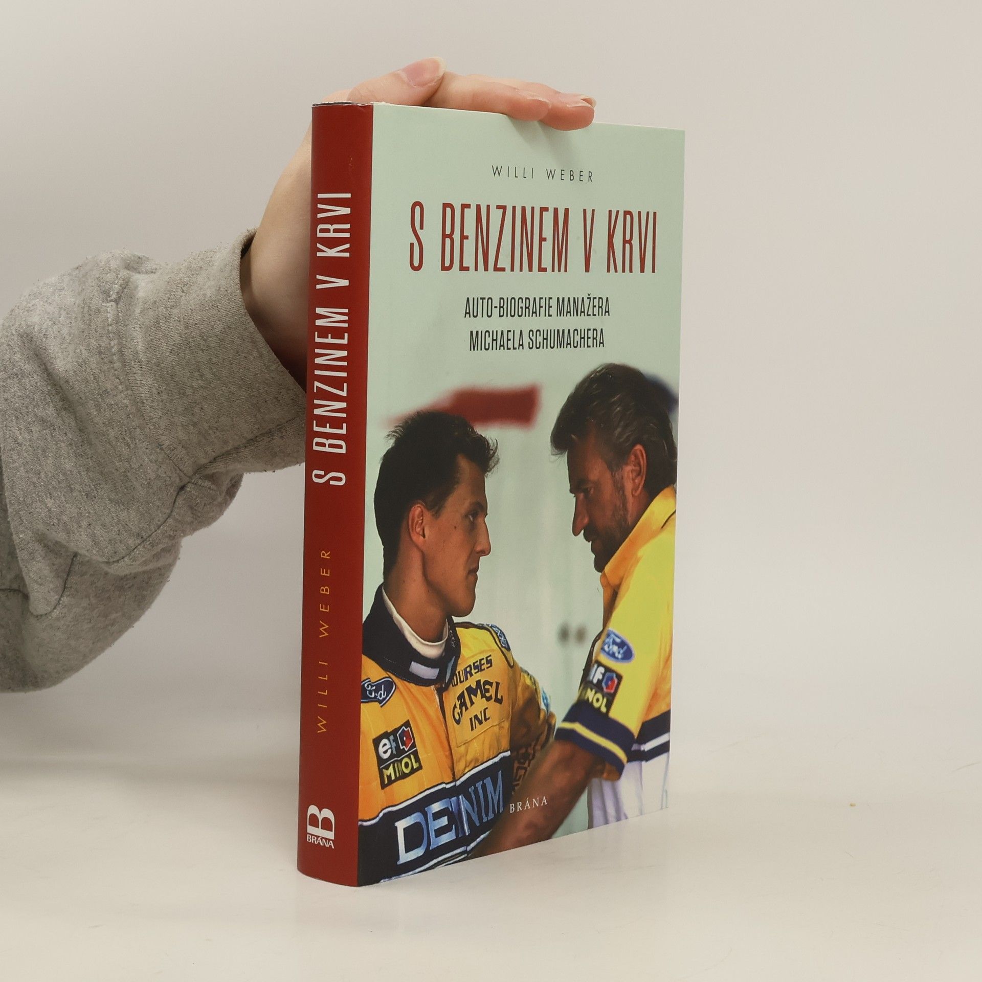 Willi Weber S benzinem v krvi : auto-biografie manažera Michaela Schumachera