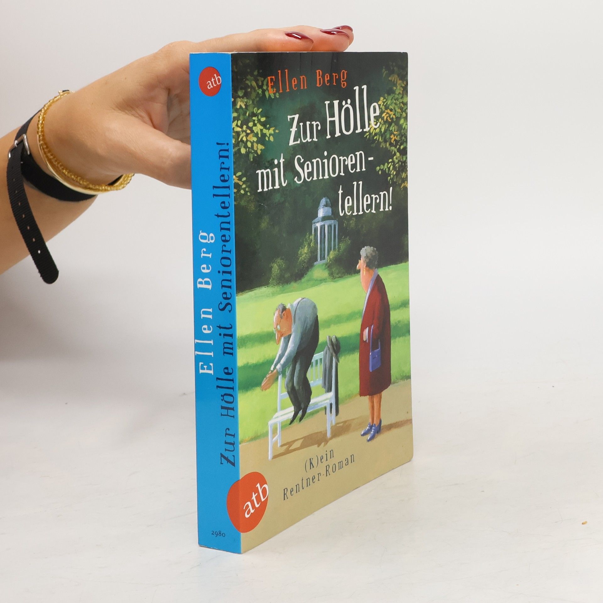 Ellen Berg Zur Hölle mit Seniorentellern!