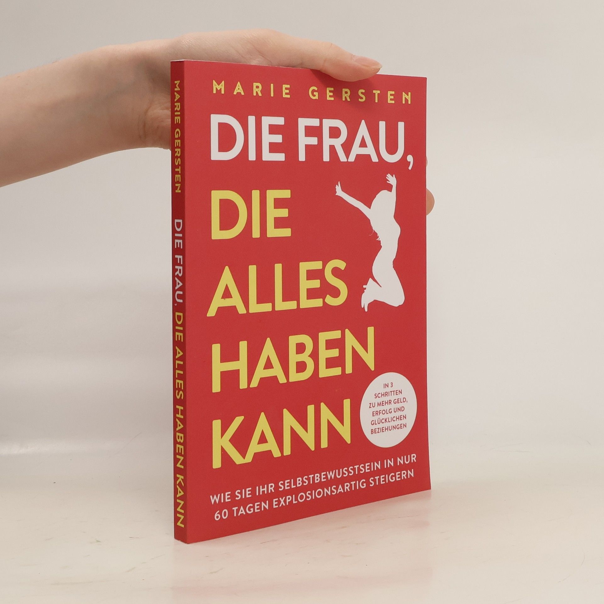 Marie Gersten Die Frau, die alles haben kann