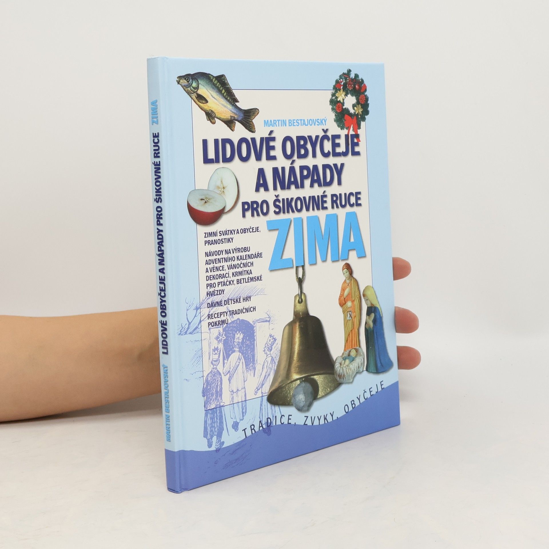 Lidové obyčeje a nápady pro šikovné ruce