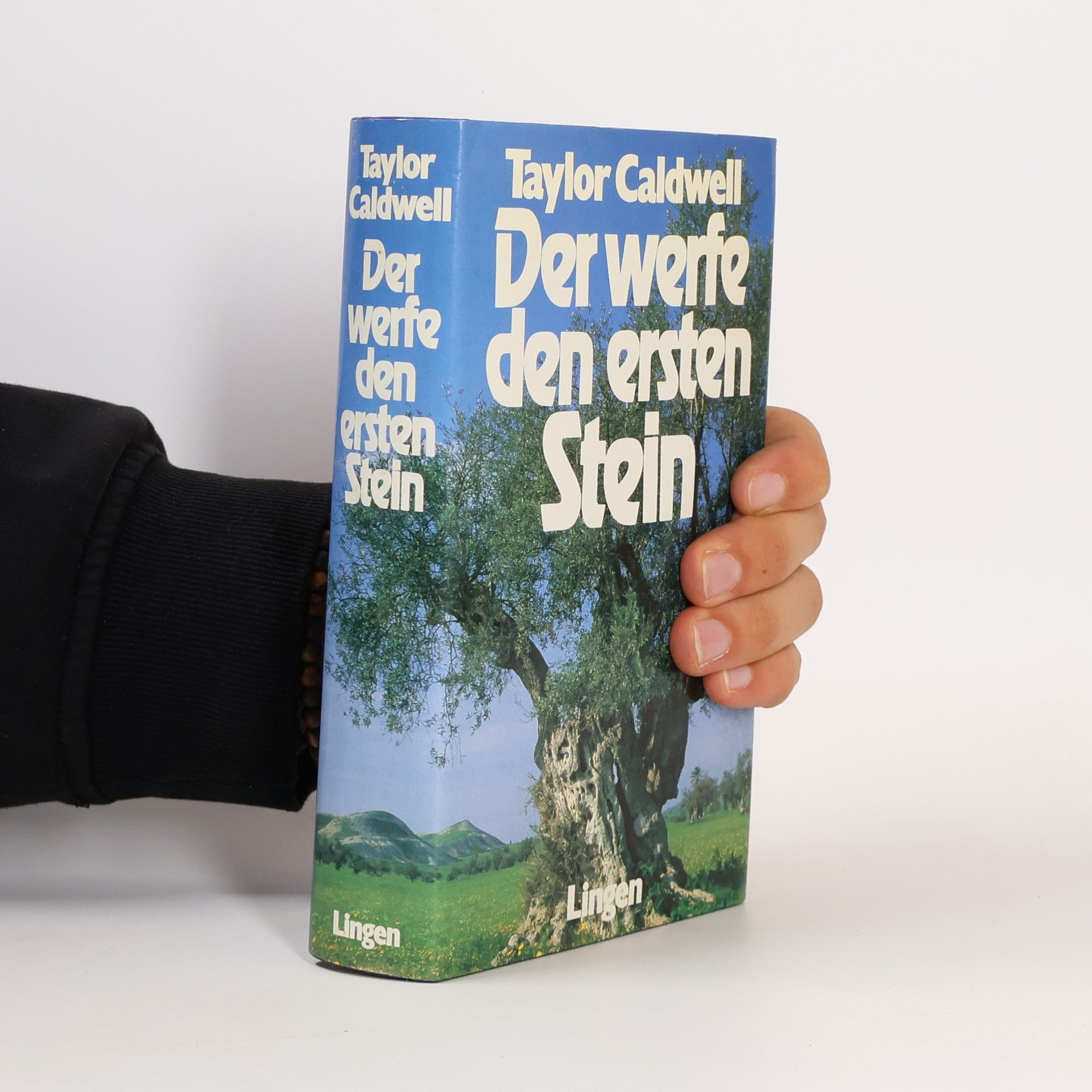 Taylor Caldwell Der werfe den ersten Stein