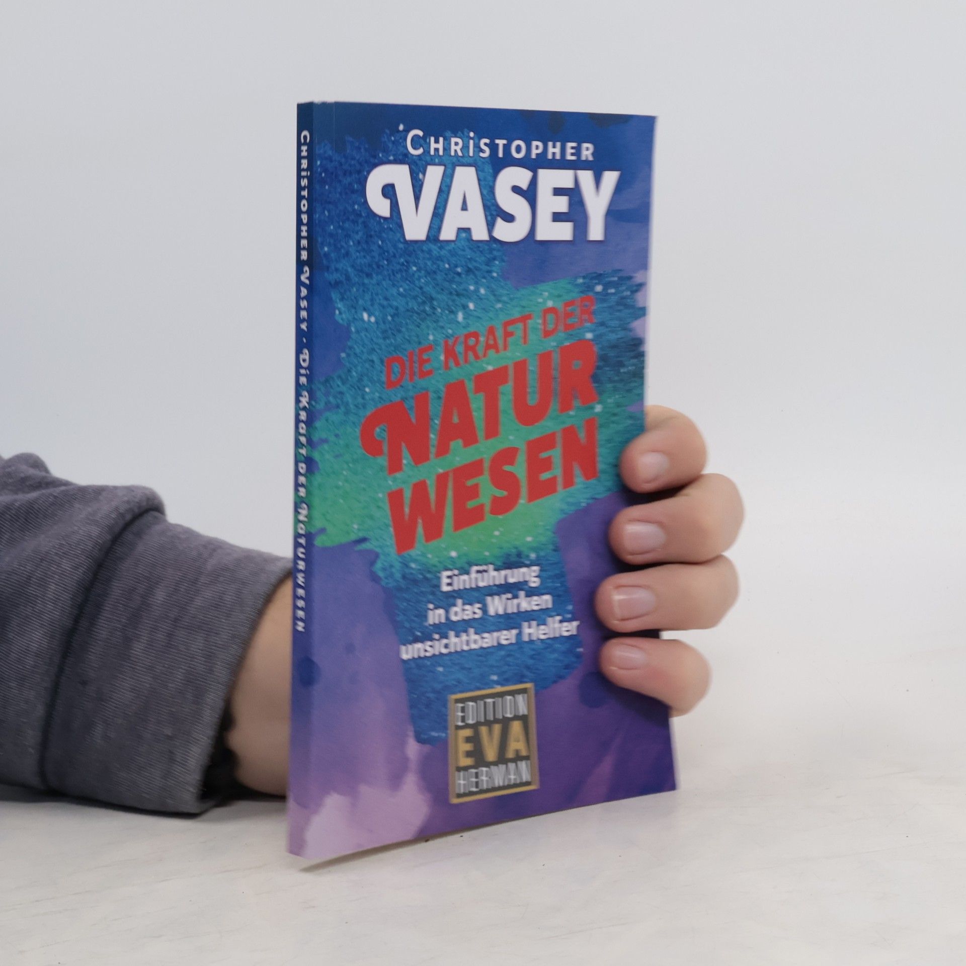 Christopher Vasey Die Kraft der Naturwesen