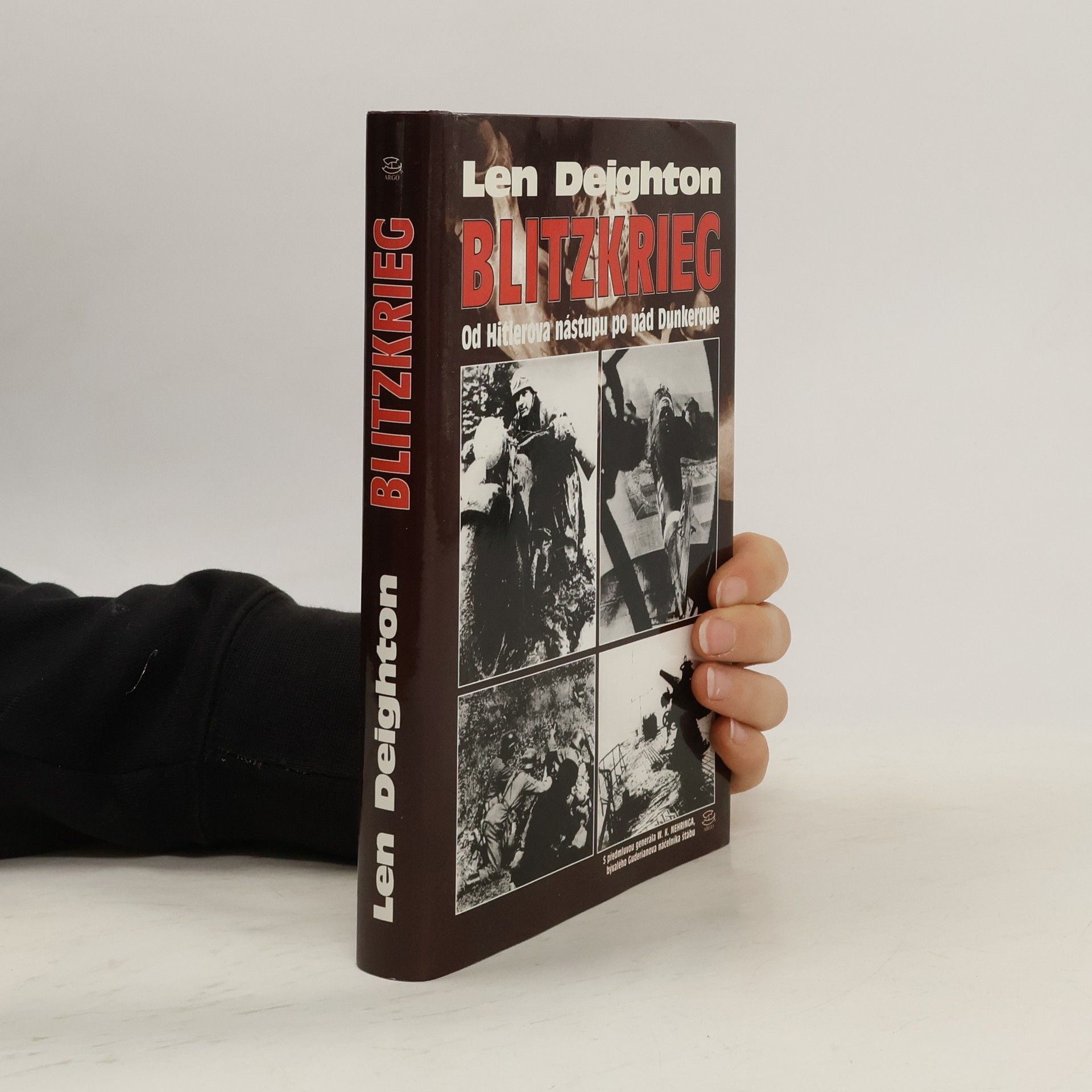 Len Deighton Blitzkrieg. Od Hitlerova nástupu po pád Dunkerque