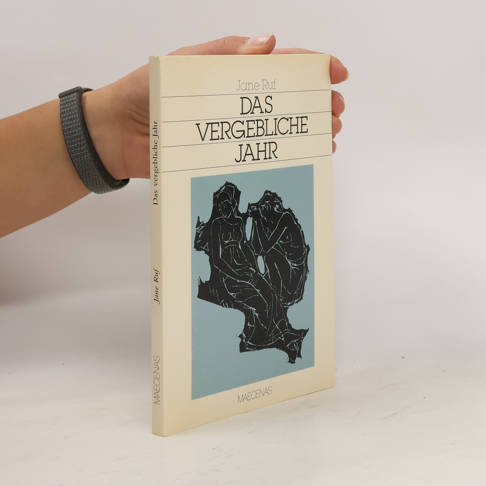 Jane Ruf Das vergebliche Jahr