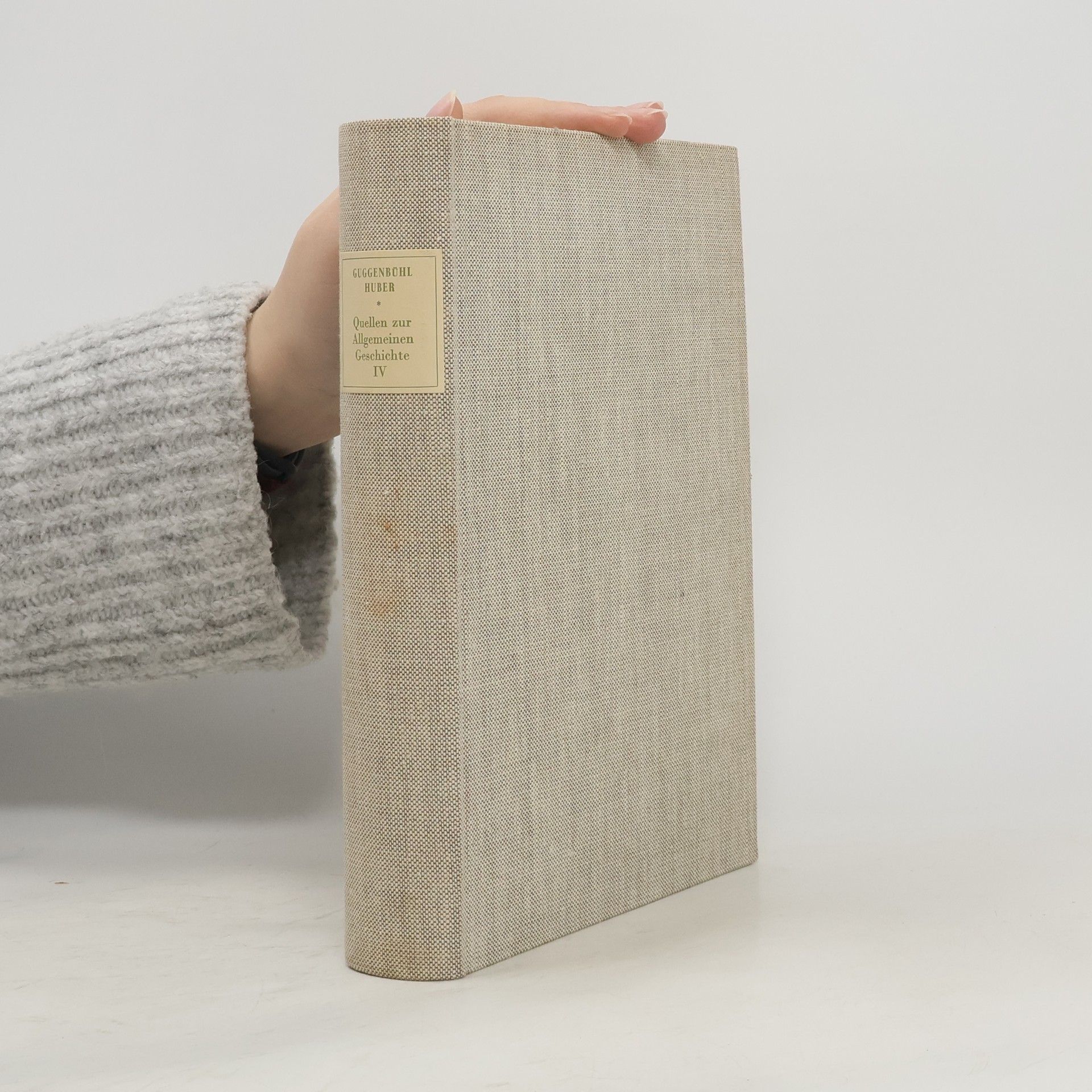 Guggenbühl Huber Quellen zur Allgemeinen Geschichte IV