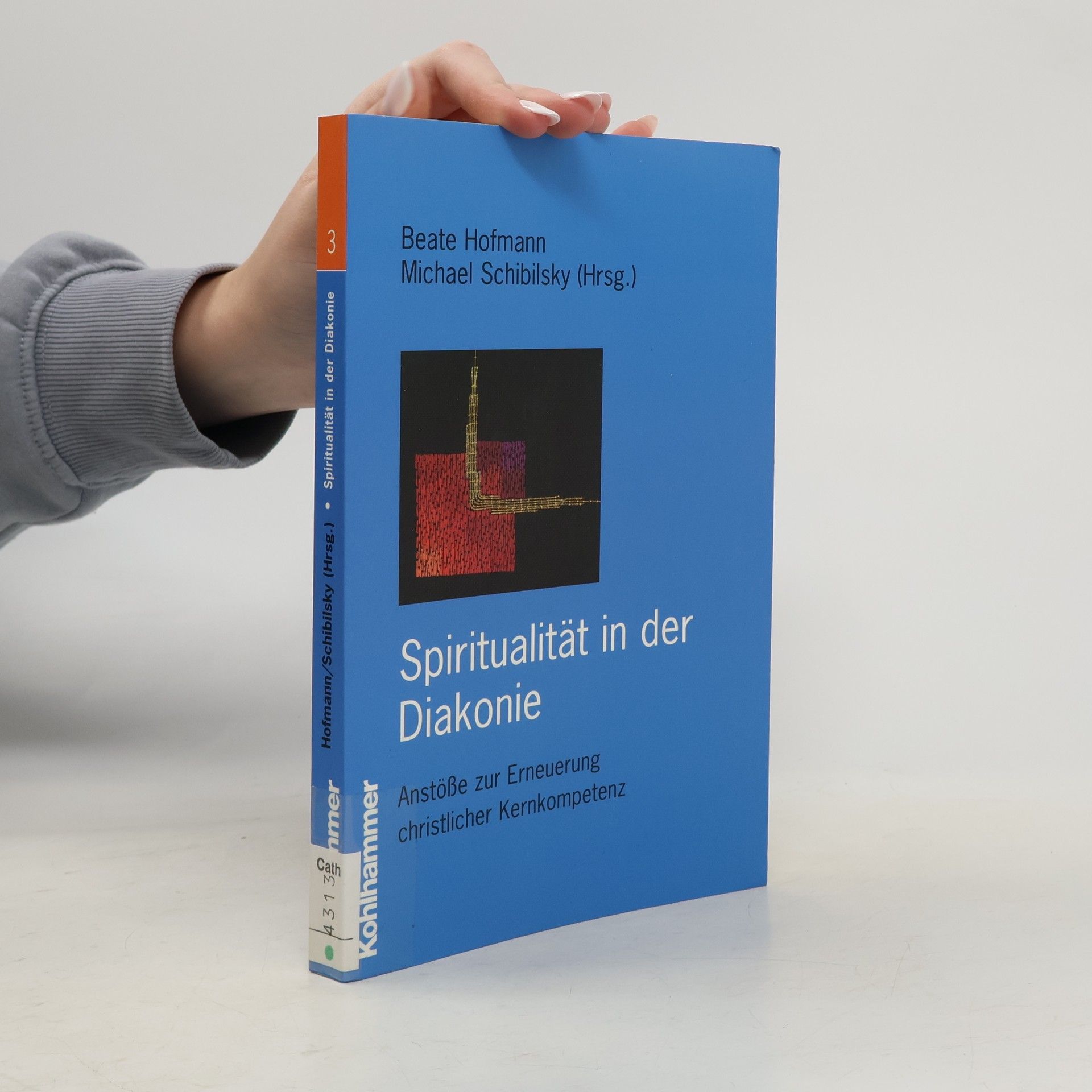 Beate Hofmann Spiritualität in der Diakonie