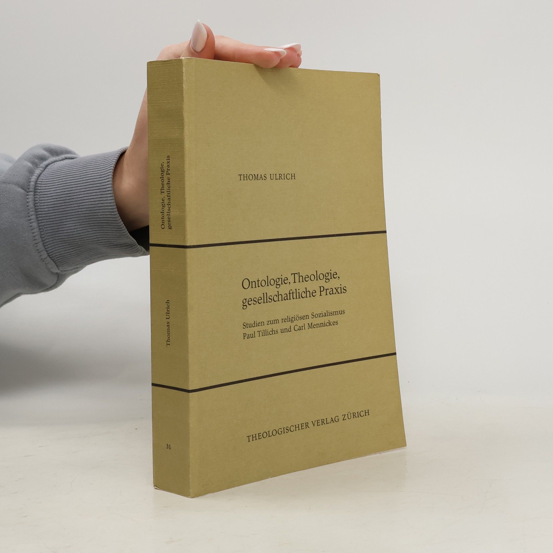 Ulrich Thomas Ontologie, Theologie, gesellschaftliche Praxis