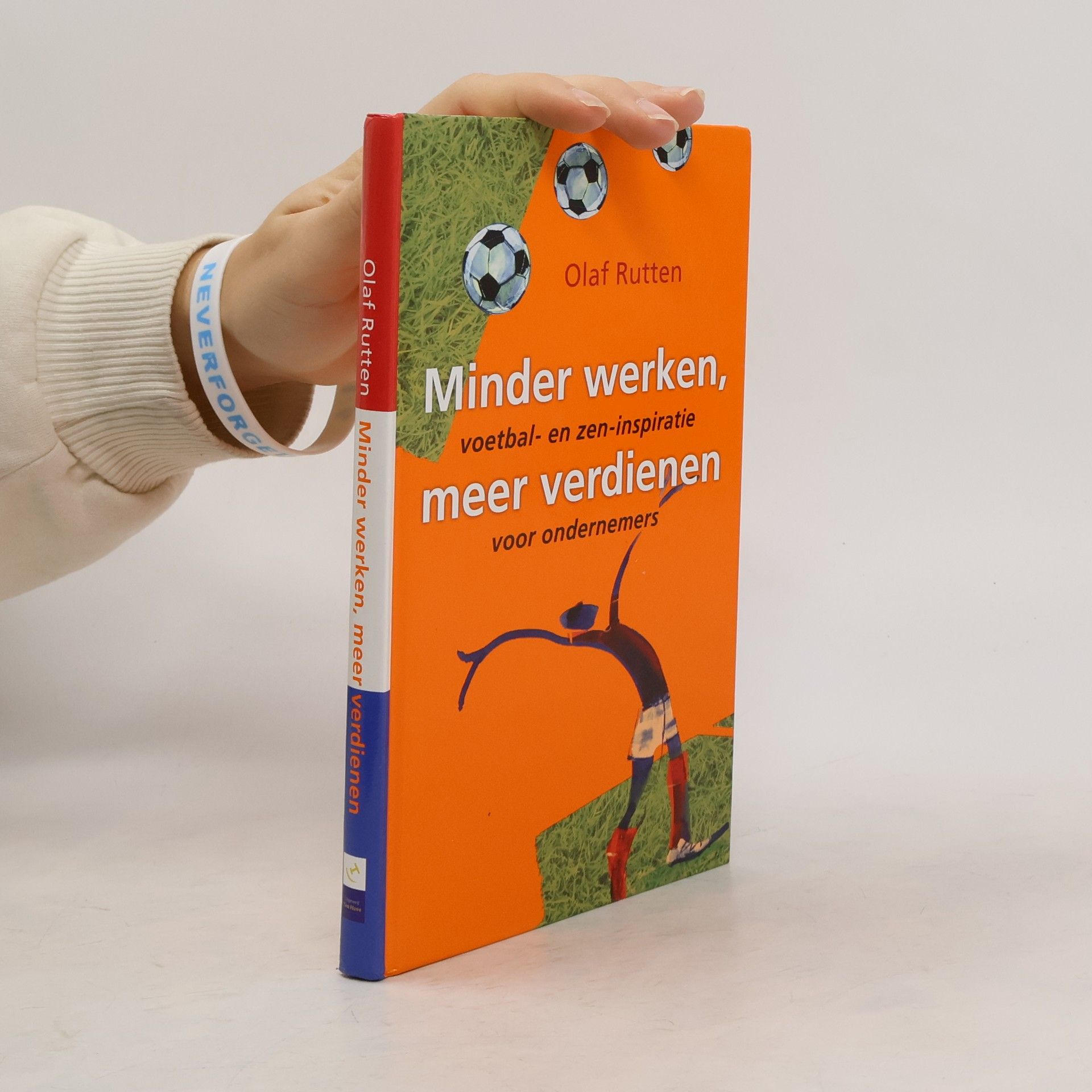 Olaf Rutten Minder werken, meer verdienen
