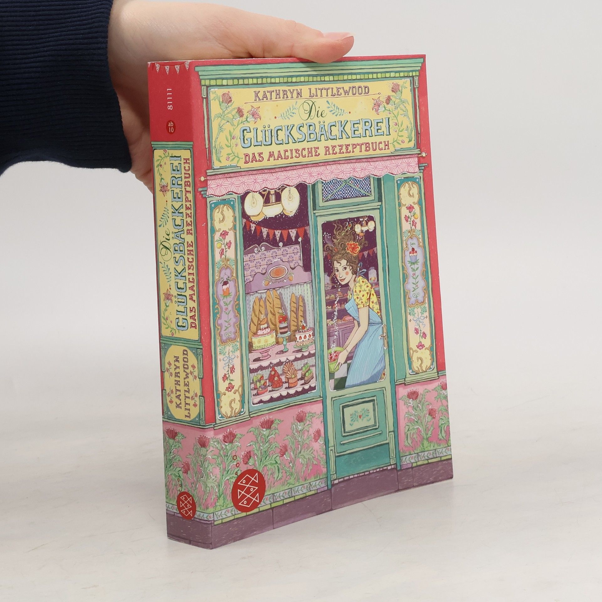 Kathryn Littlewood Glücksbäckerei. Das magische Rezeptbuch