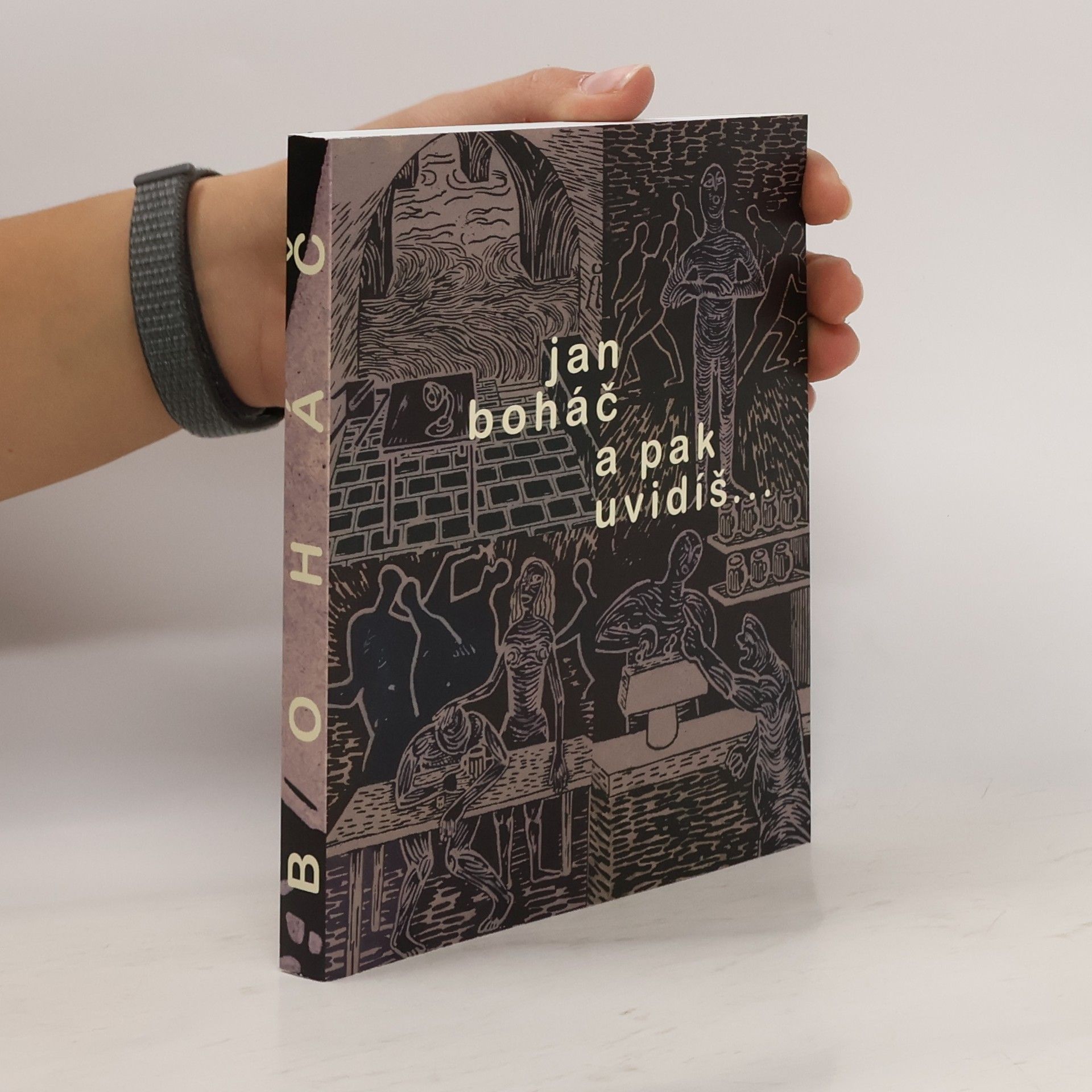 Jan Boháč A pak uvidíš...