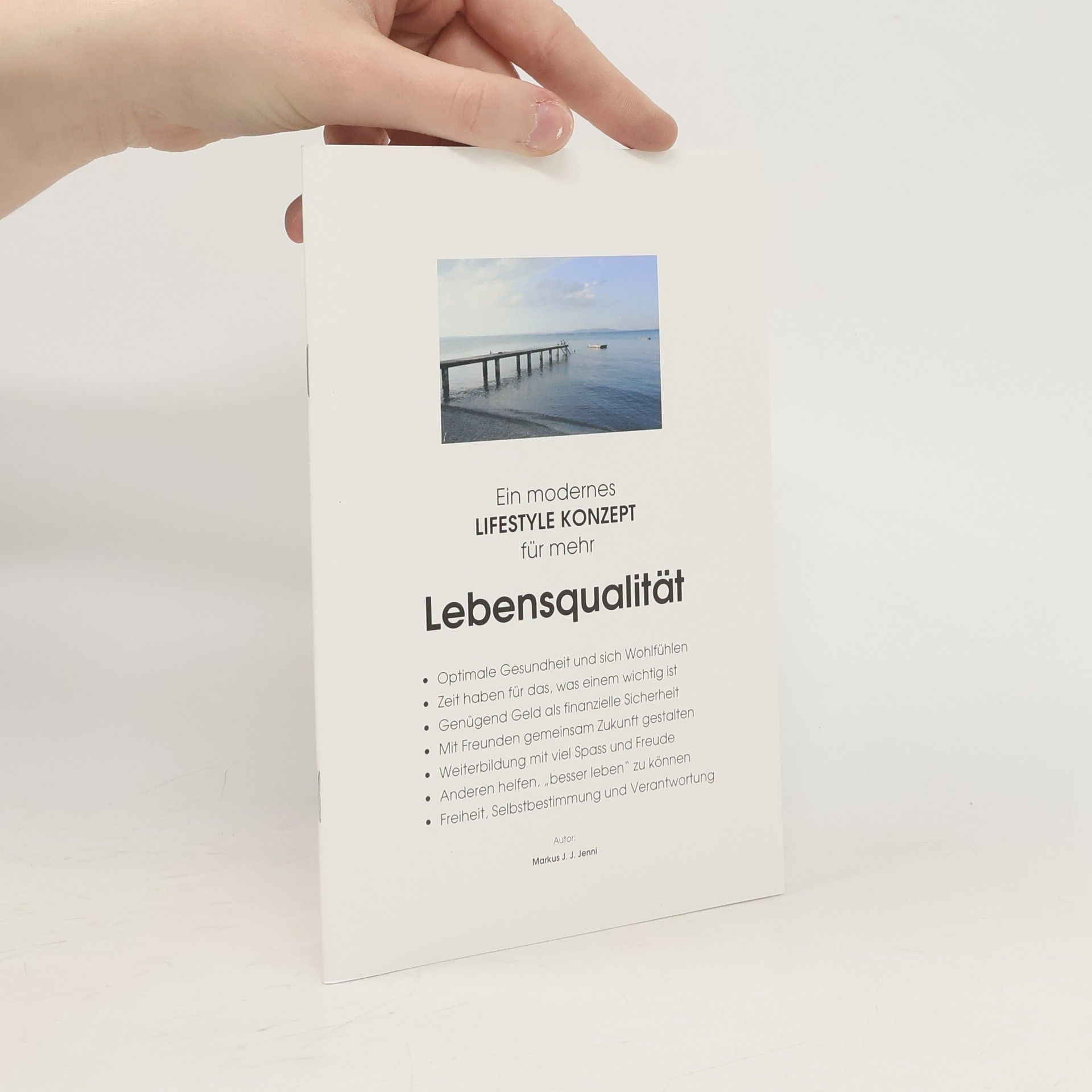 Markus J. J. Jenni Ein modernes Lifestyle-Konzept für mehr Lebensqualität