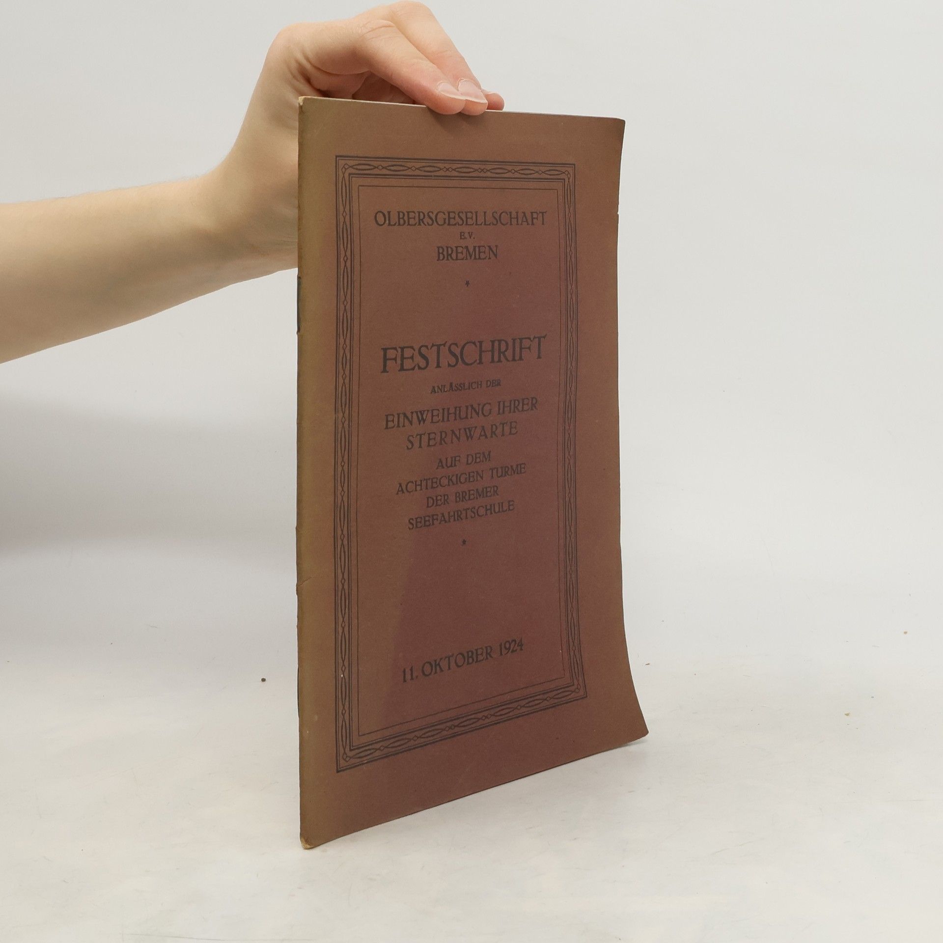 kolektiv Festschrift anlässlich der Einweihung ihrer Sternwarte auf dem achteckigen Turme der Bremer Seefahrtschule