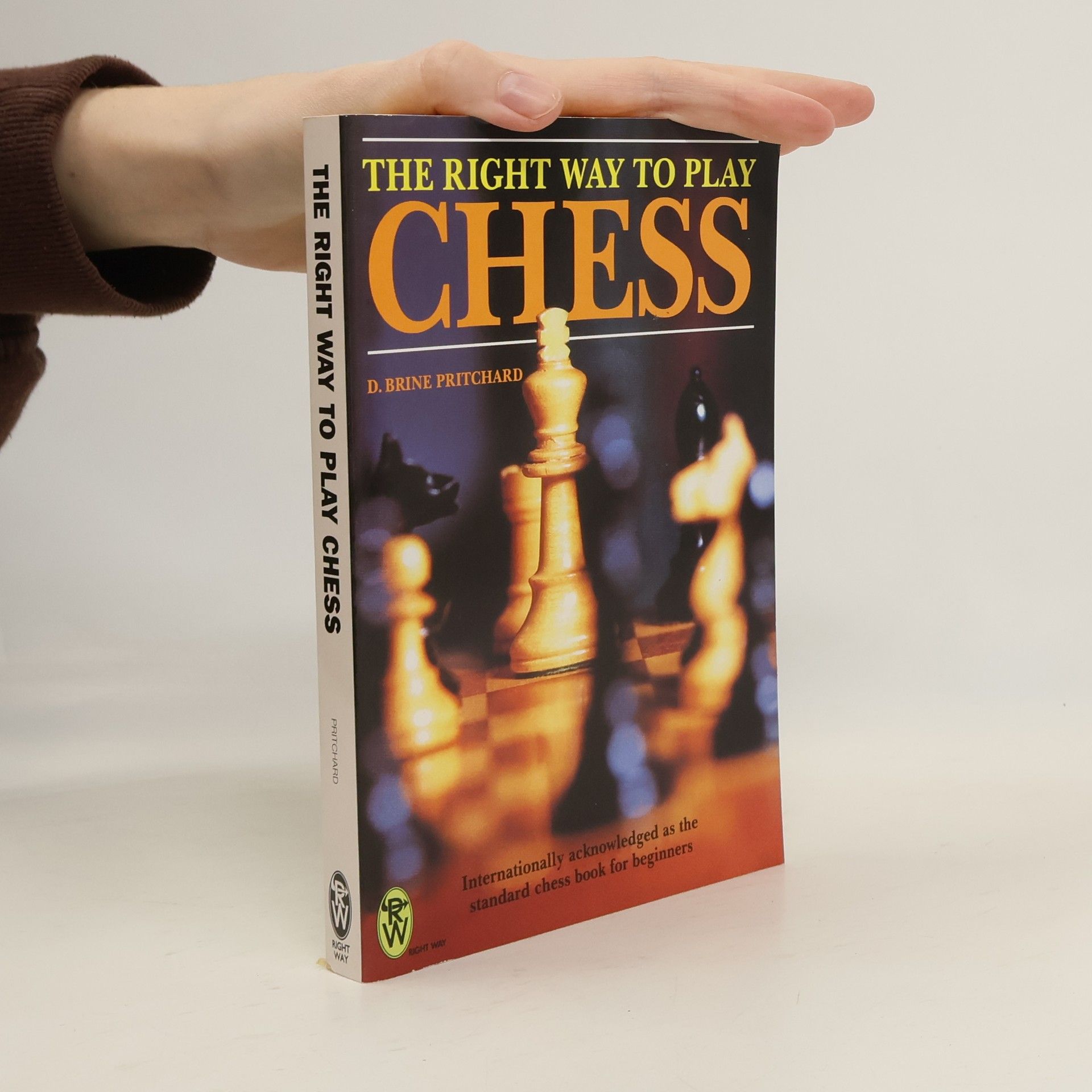 David Pritchard The Right Way to Play Chess