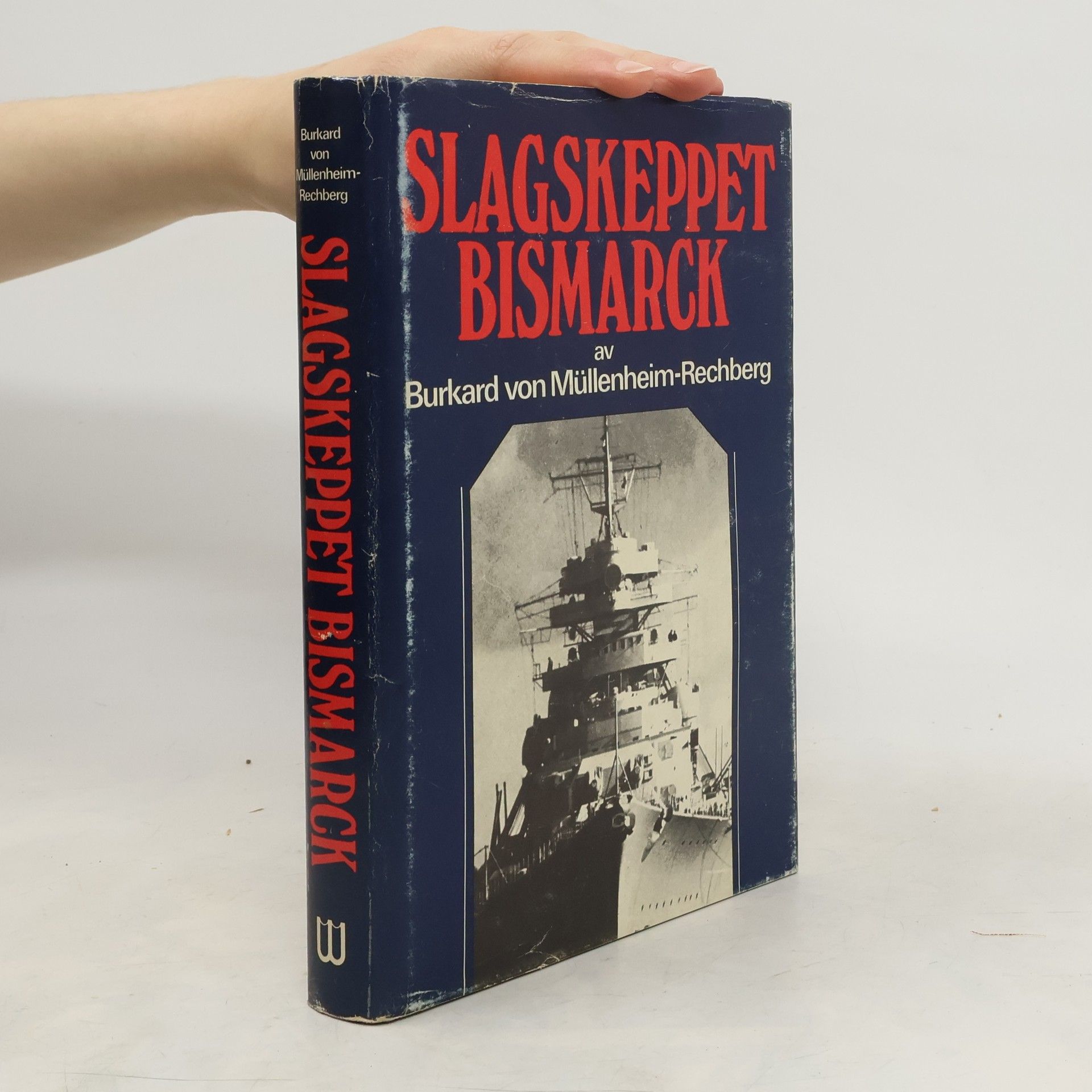 Burkard von Müllenheim-Rechberg Slagskeppet Bismarck