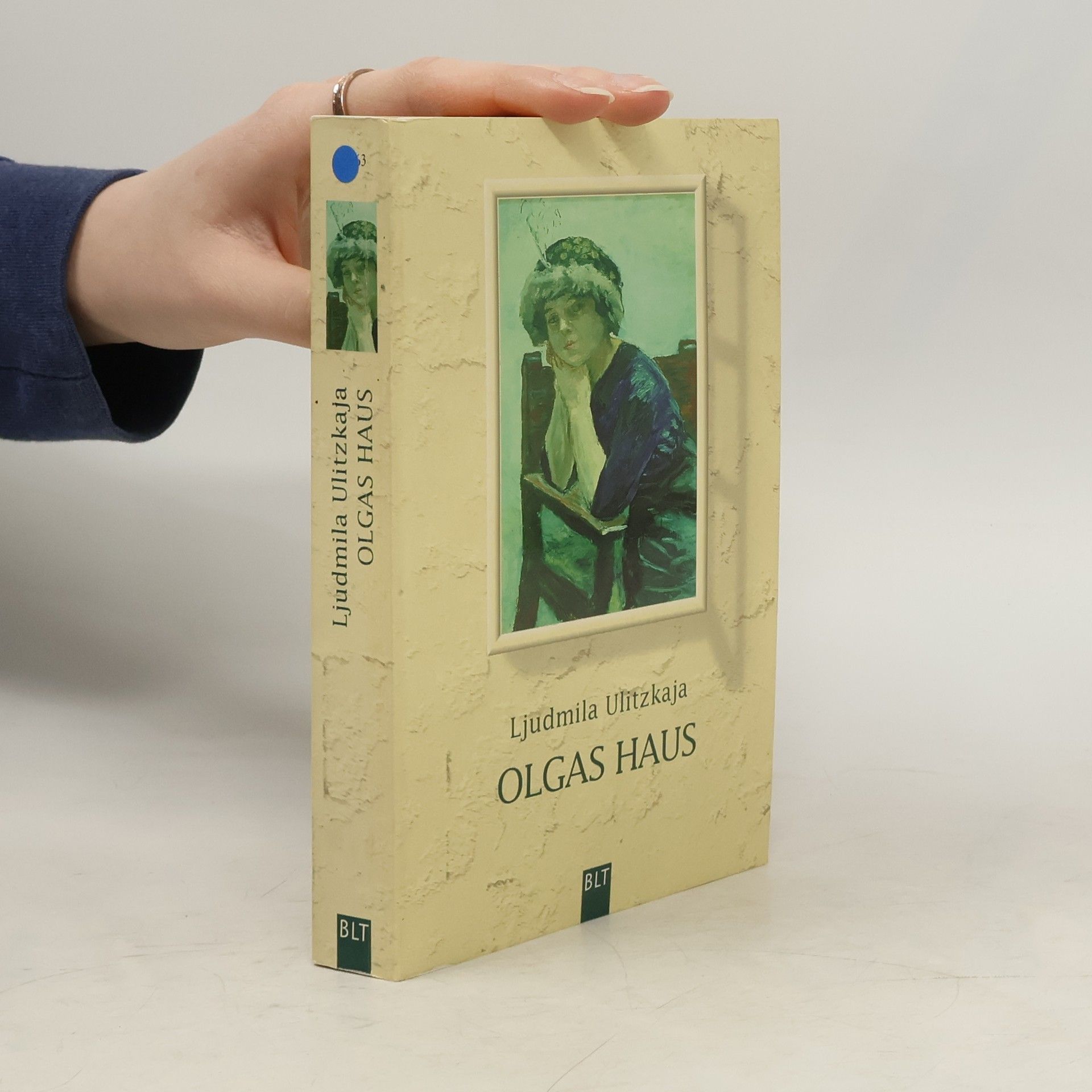 Ljudmila Evgenʹevna Ulickaja Olgas Haus