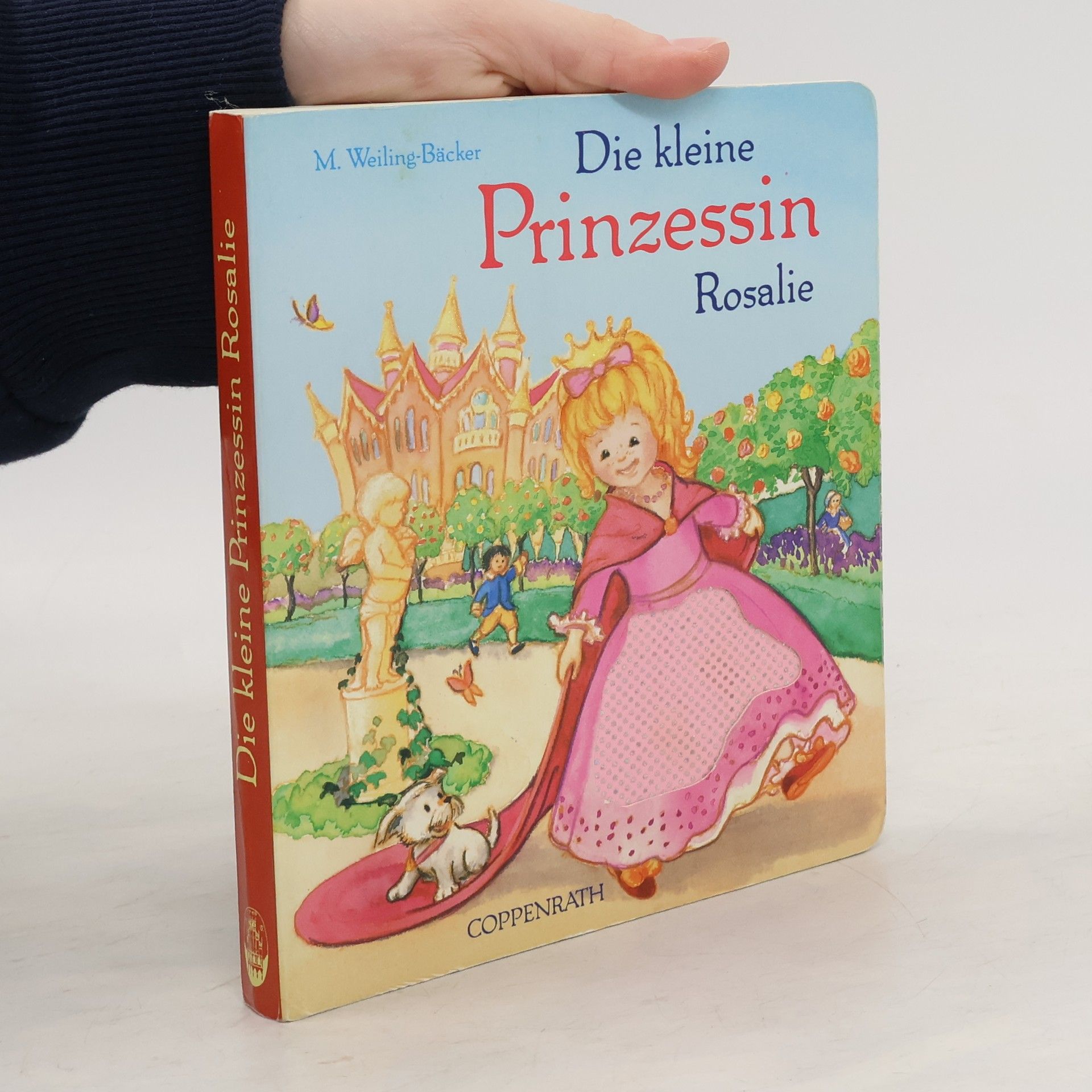 Mechthild Weiling-Bäcker Rosalie. Die kleine Prinzessin