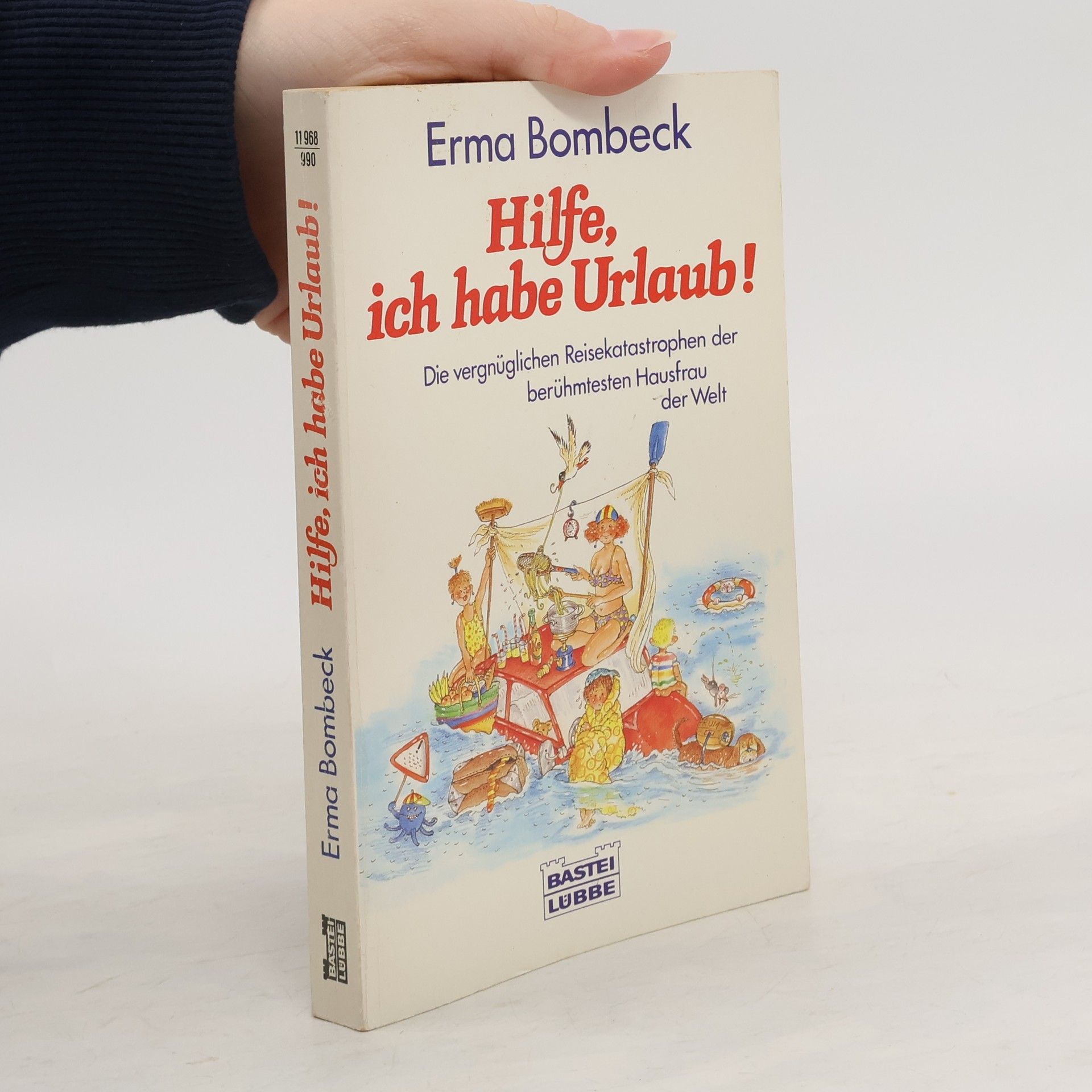 Erma Bombeck Hilfe, ich habe Urlaub!