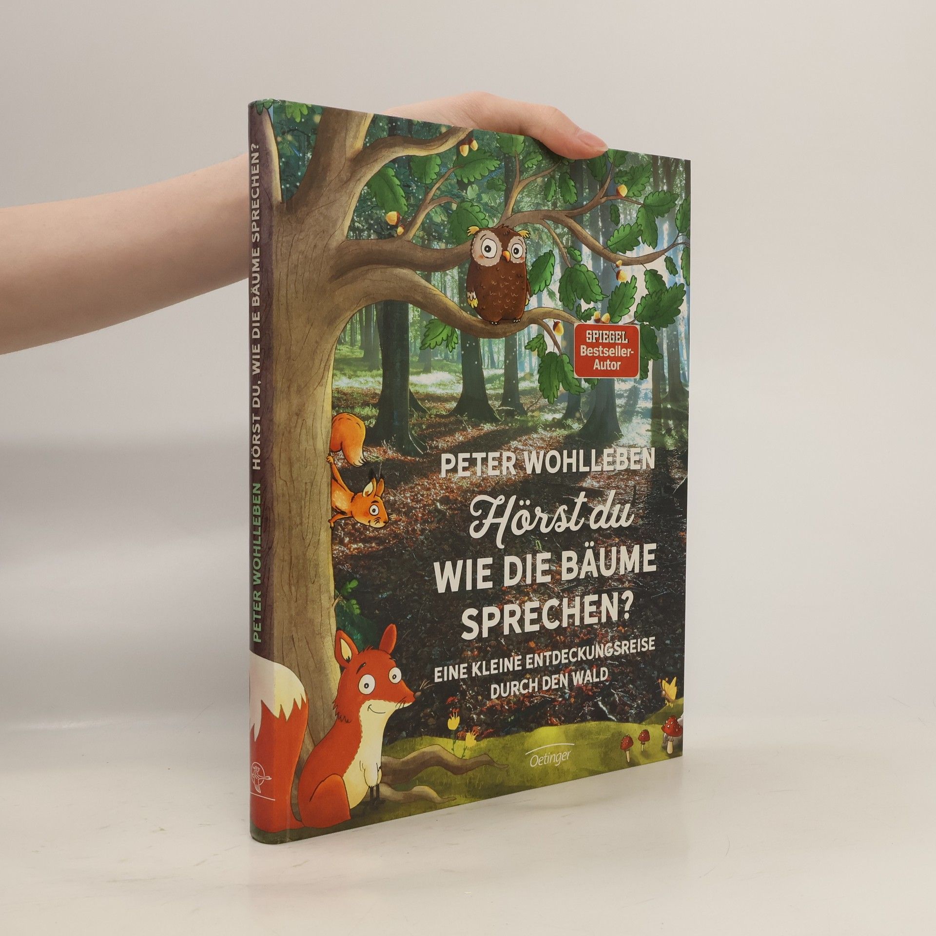 Peter Wohlleben Hörst du wie die Bäume sprechen?