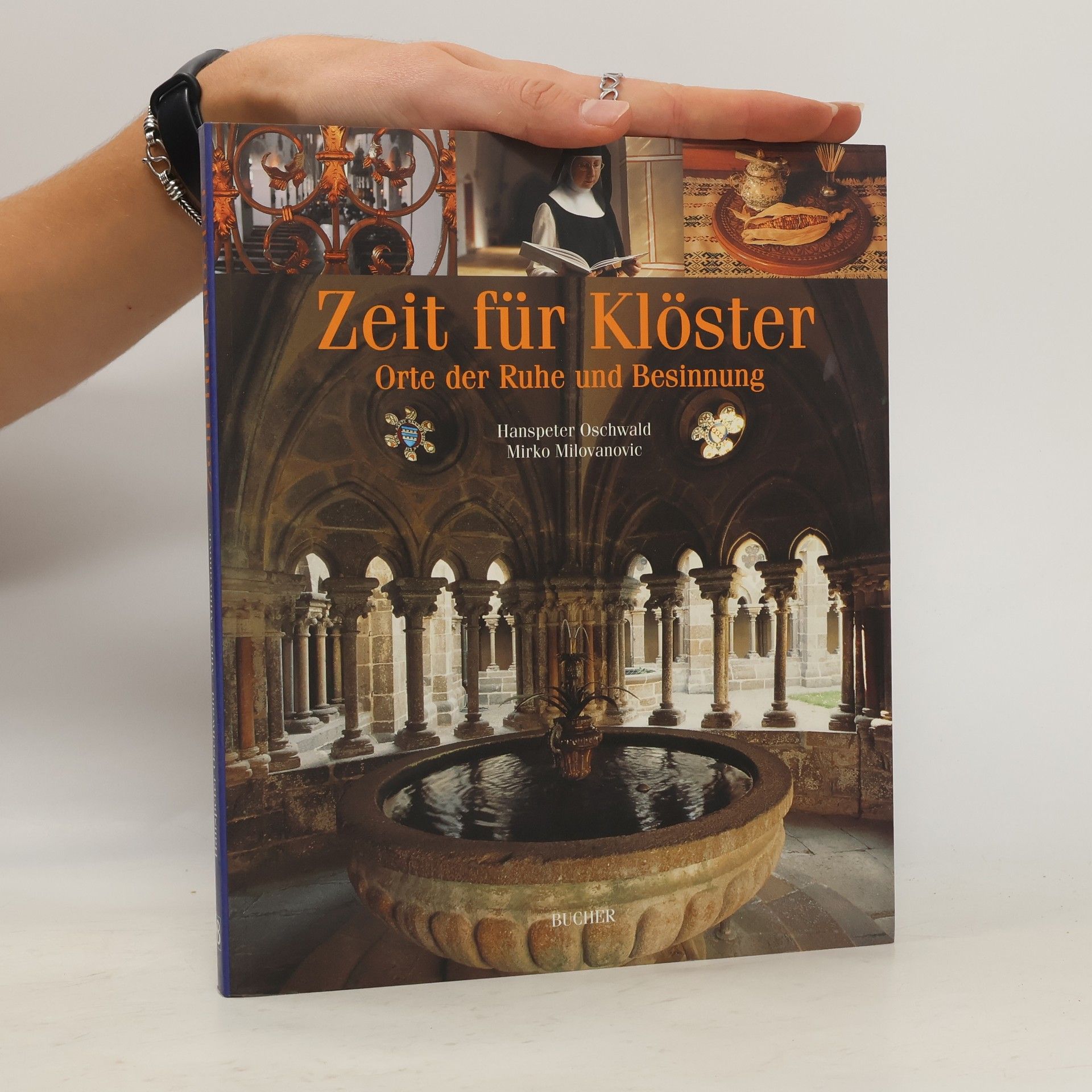 Mirko Milovanovic Zeit für Klöster. Orte der Ruhe und Besinnung.