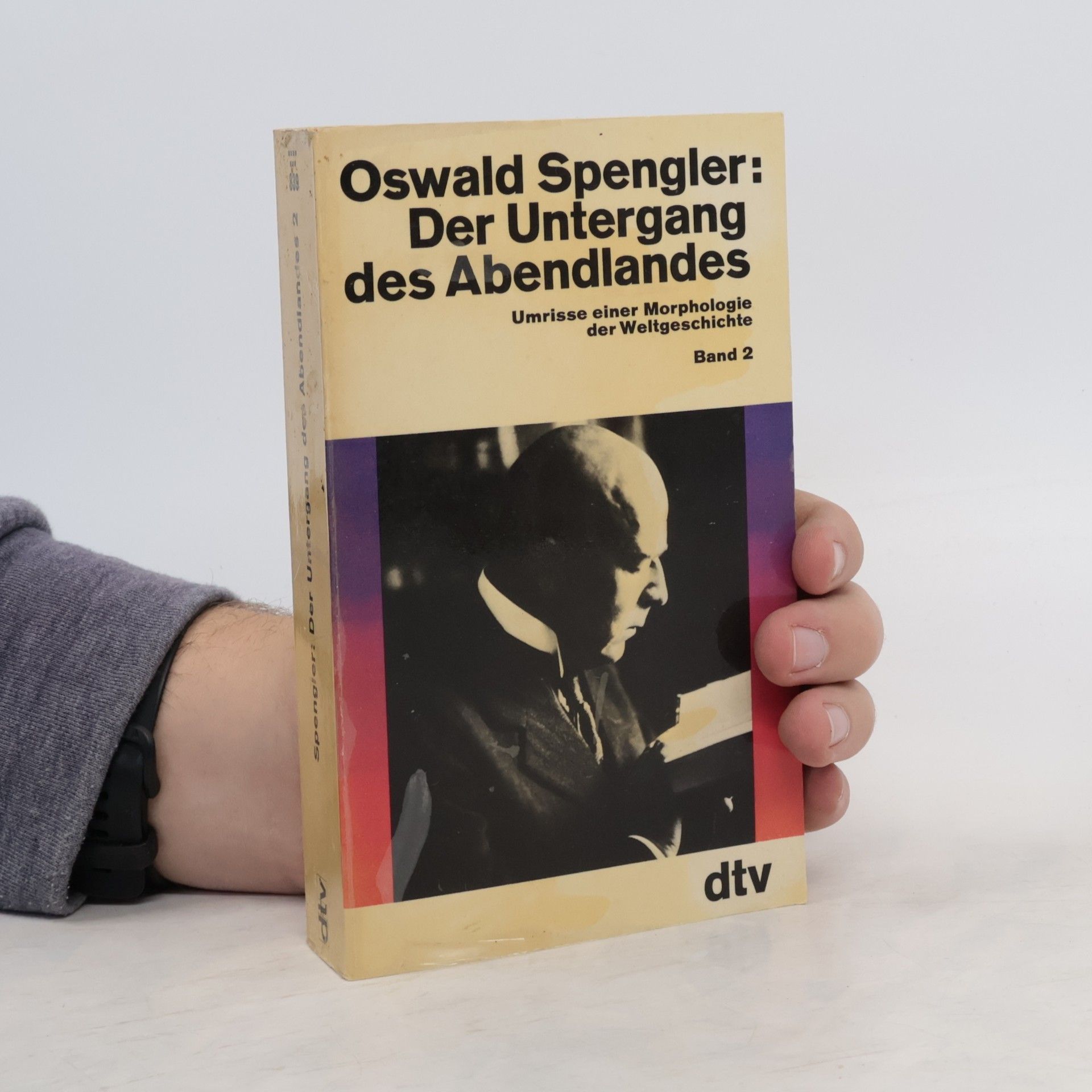 Oswald Spengler Der Untergang des Abendlandes. Band 2
