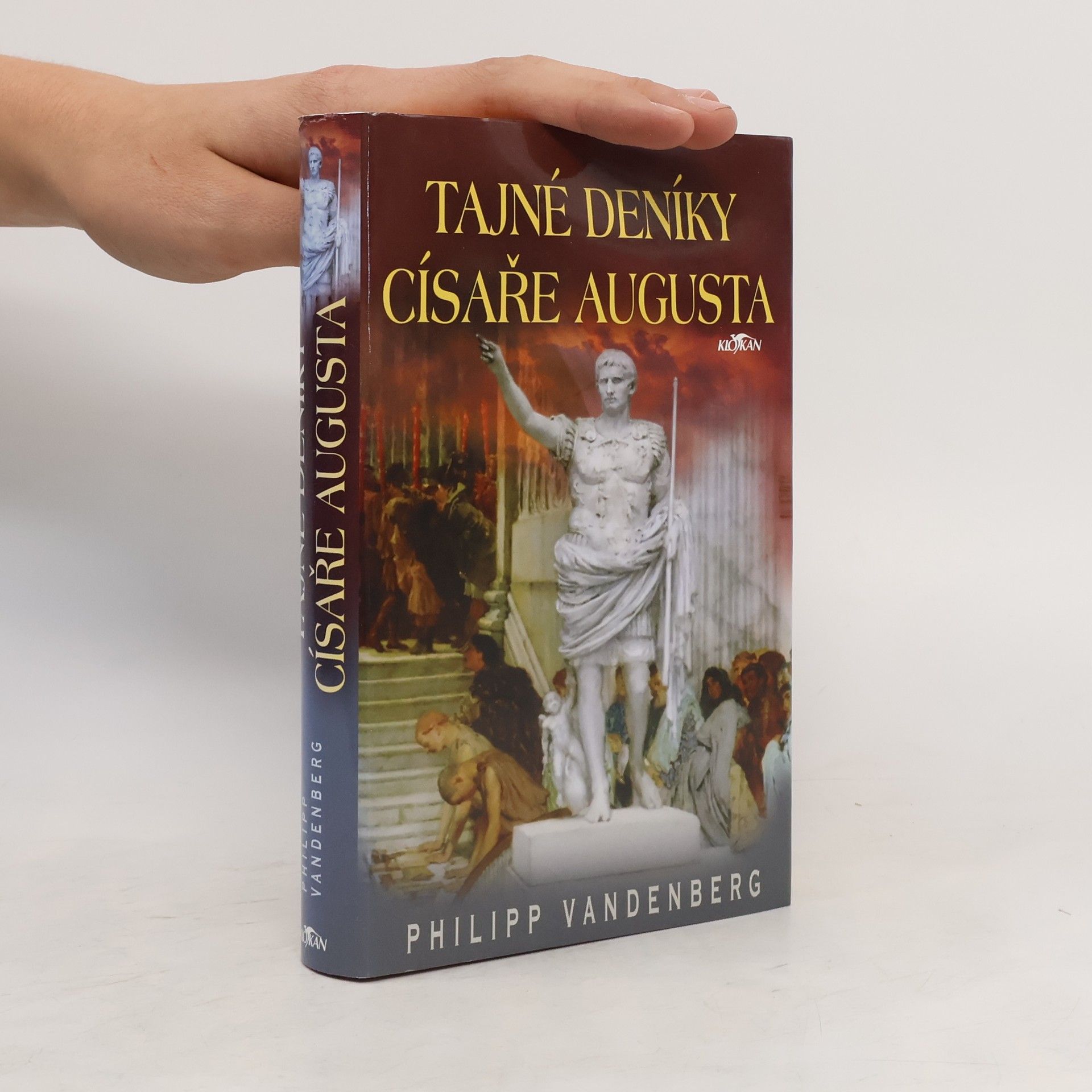 Philipp Vandenberg Tajné deníky císaře Augusta