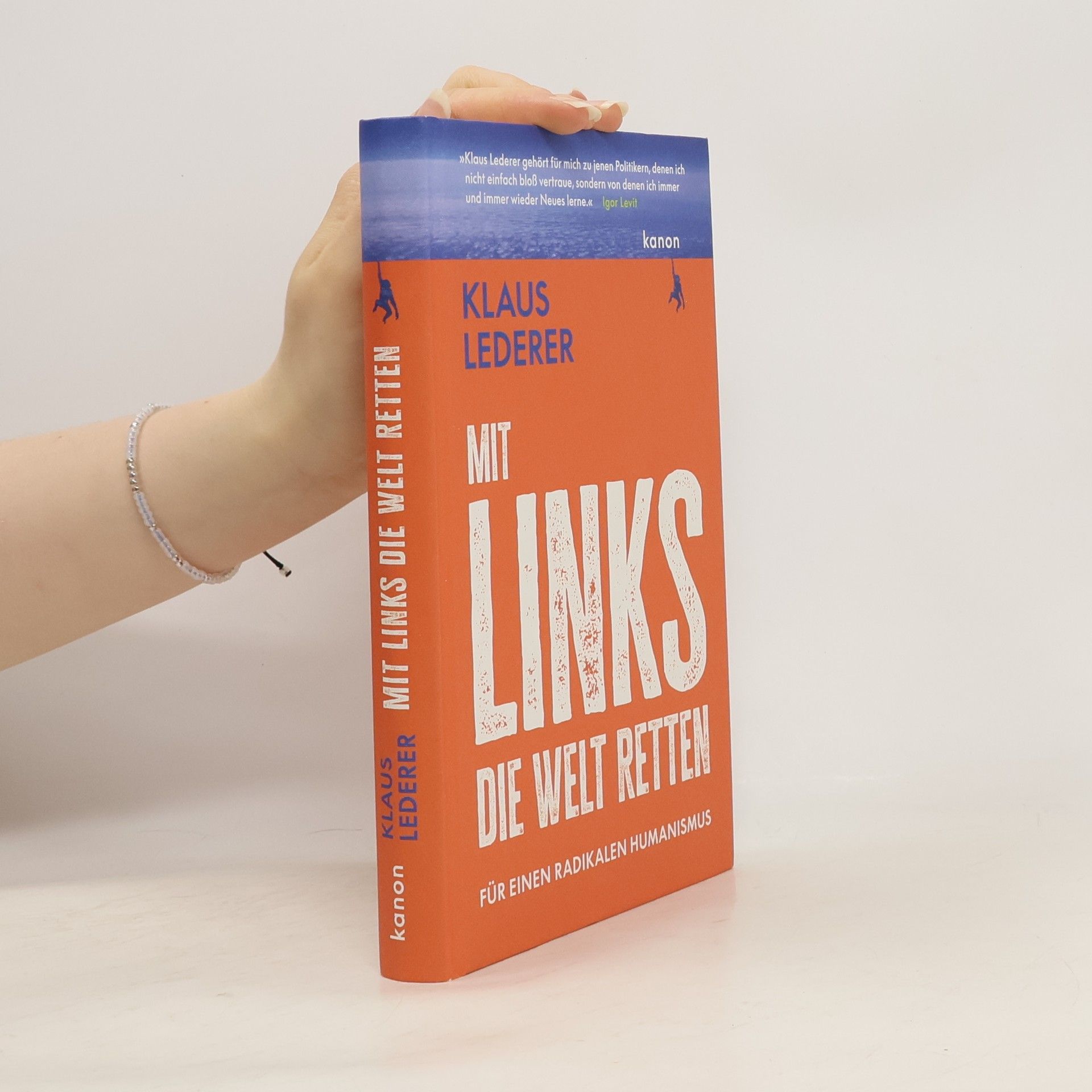 Klaus Lederer Mit links die Welt retten