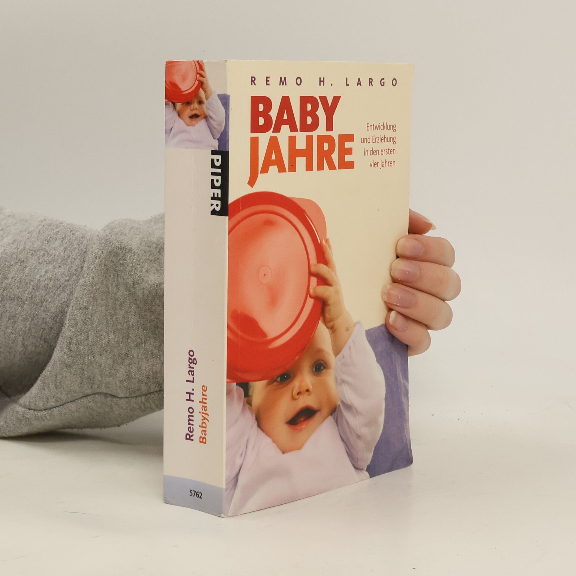 Baby Jahre. Entwicklung und Erziehung in den ersten vier Jahren