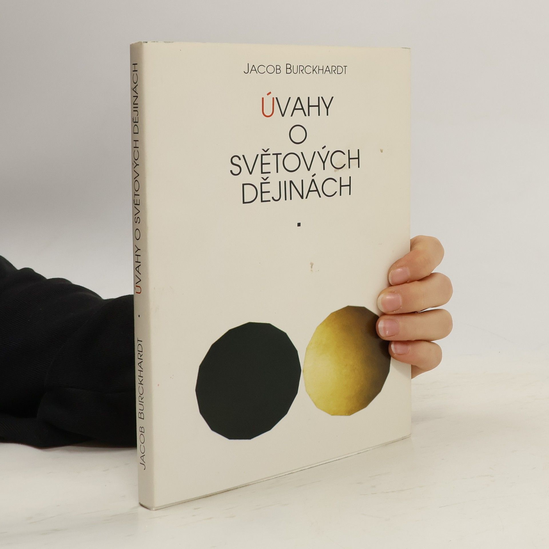 Jacob Christoph Burckhardt Úvahy o světových dějinách