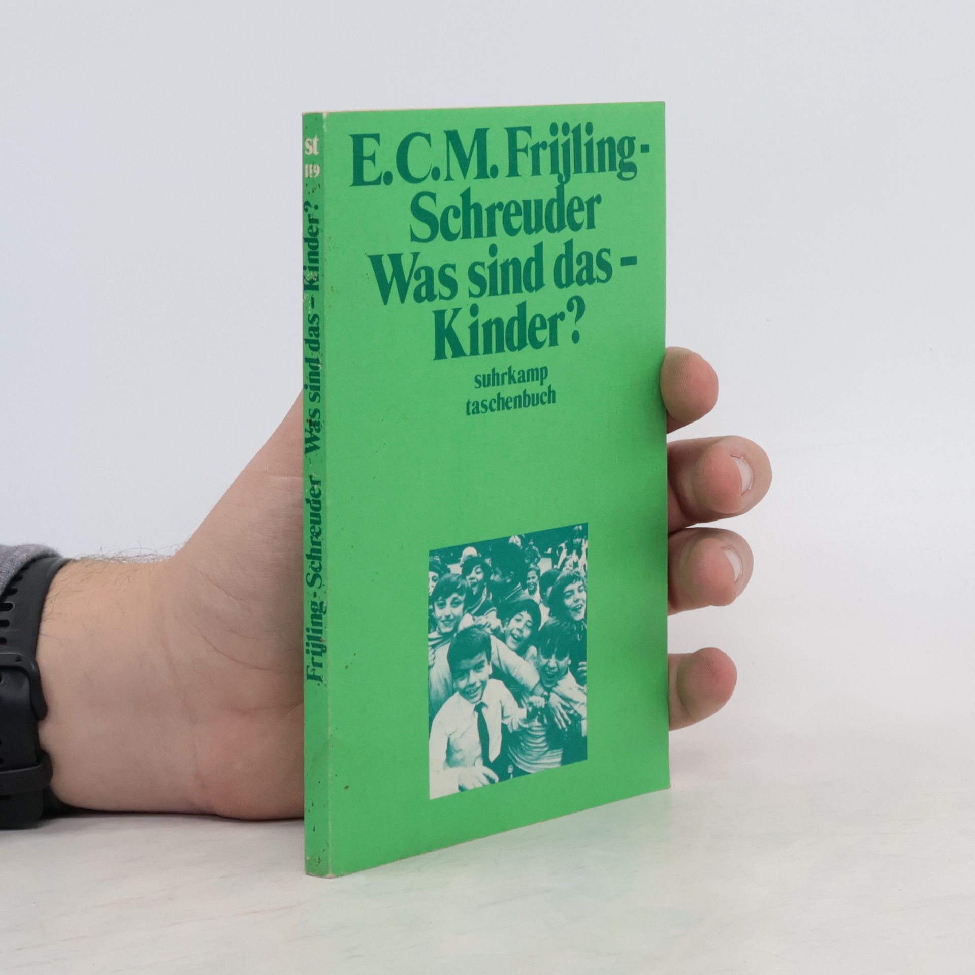 Elisabeth C. M. Frijling-Schreuder Was sind das, Kinder?