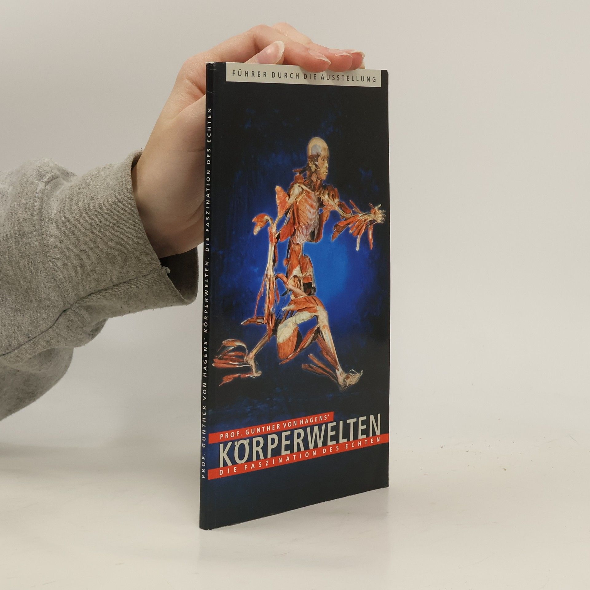 Guther von Hagens Körperwelten  Die Faszination des Echten