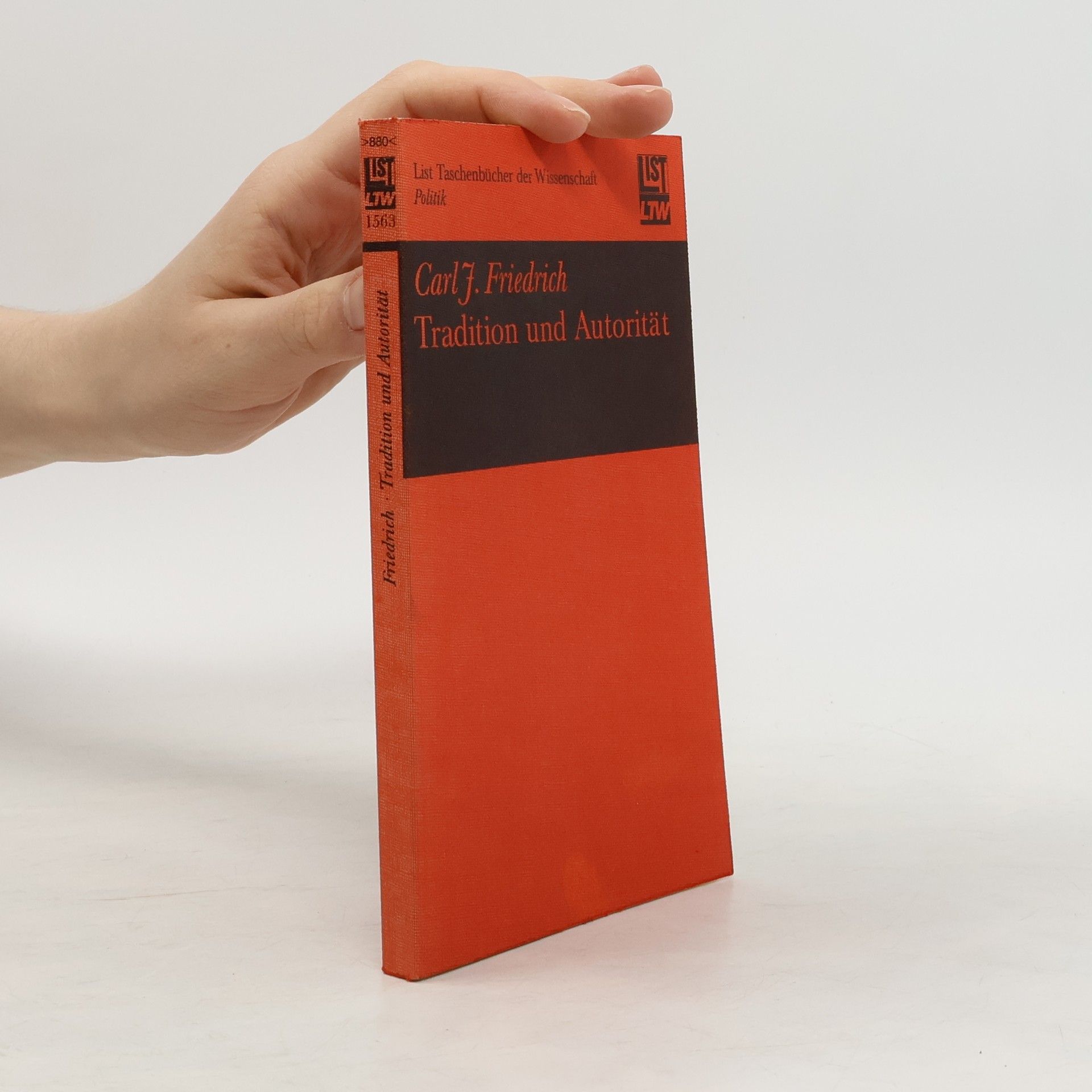 Carl J. Friedrich Tradition und Autorität