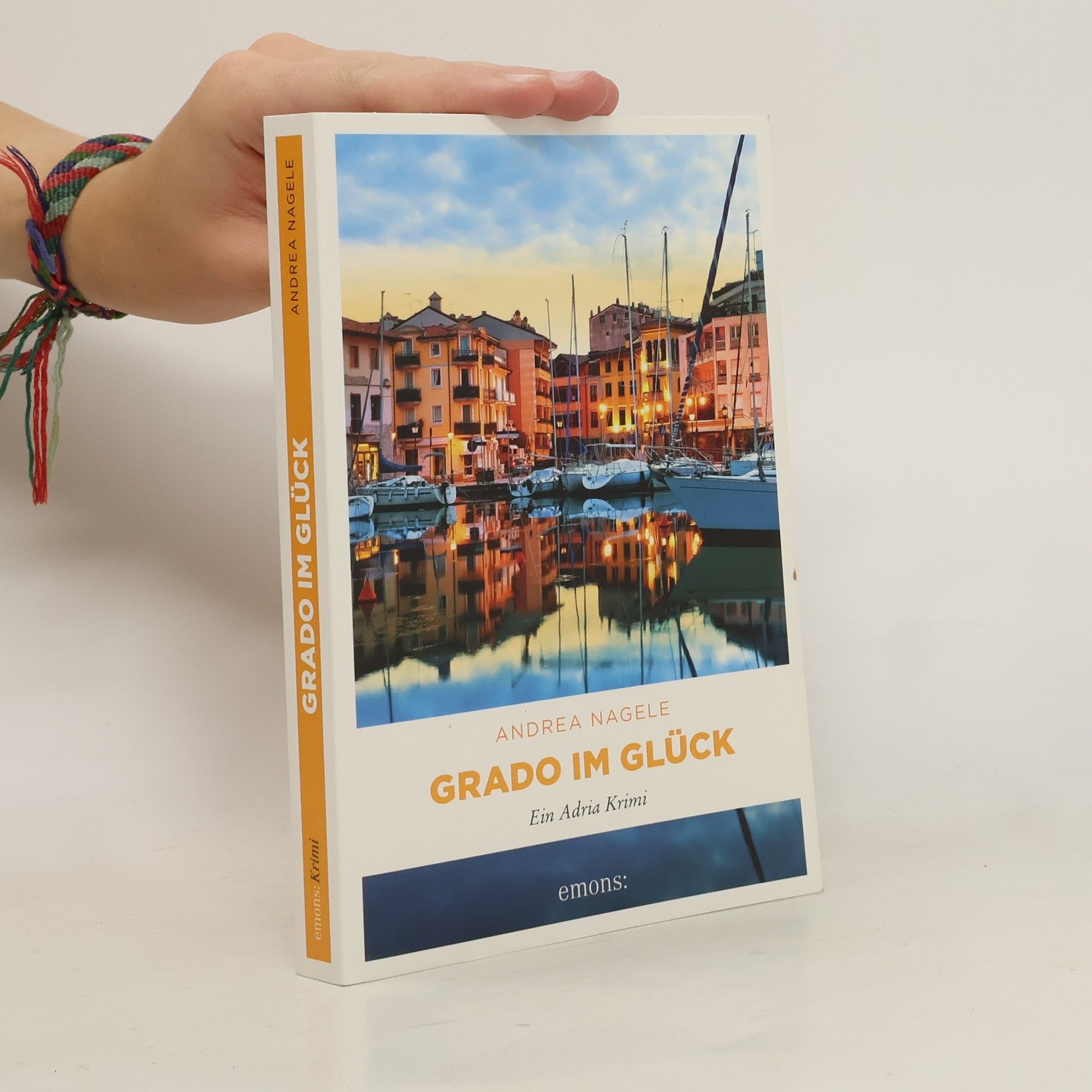 Andrea Nagele Grado im Glück