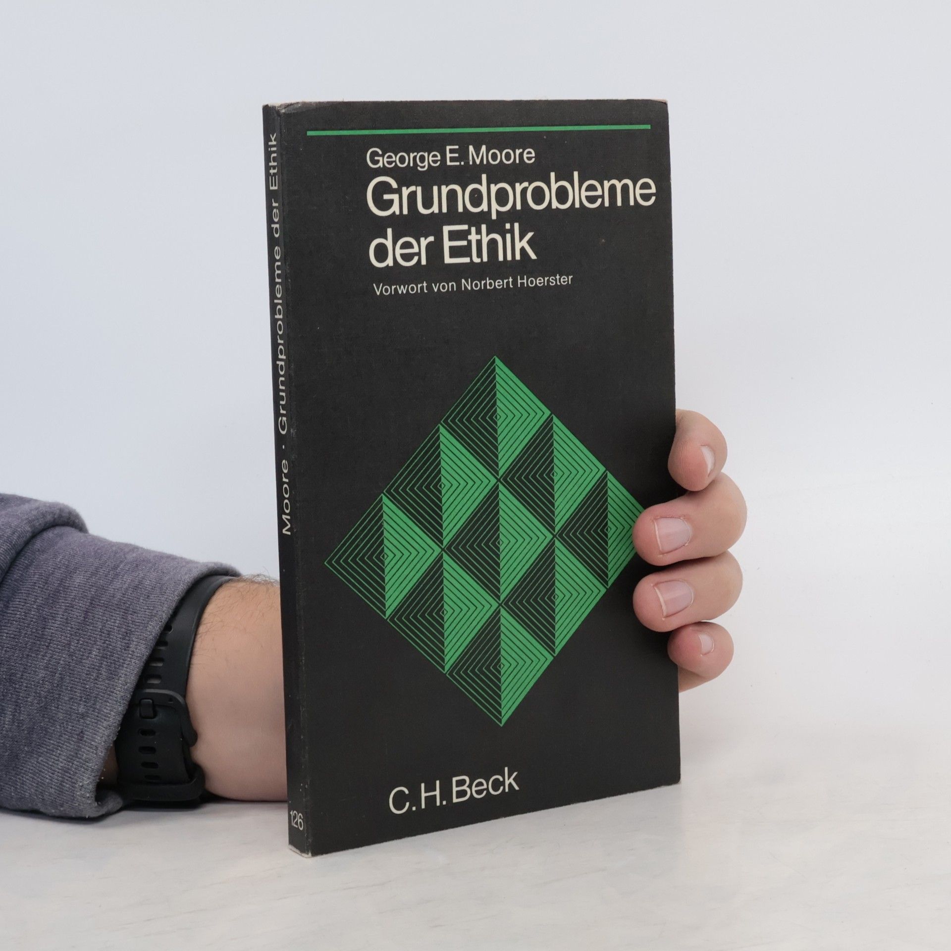George Edward Moore Grundprobleme der Ethik