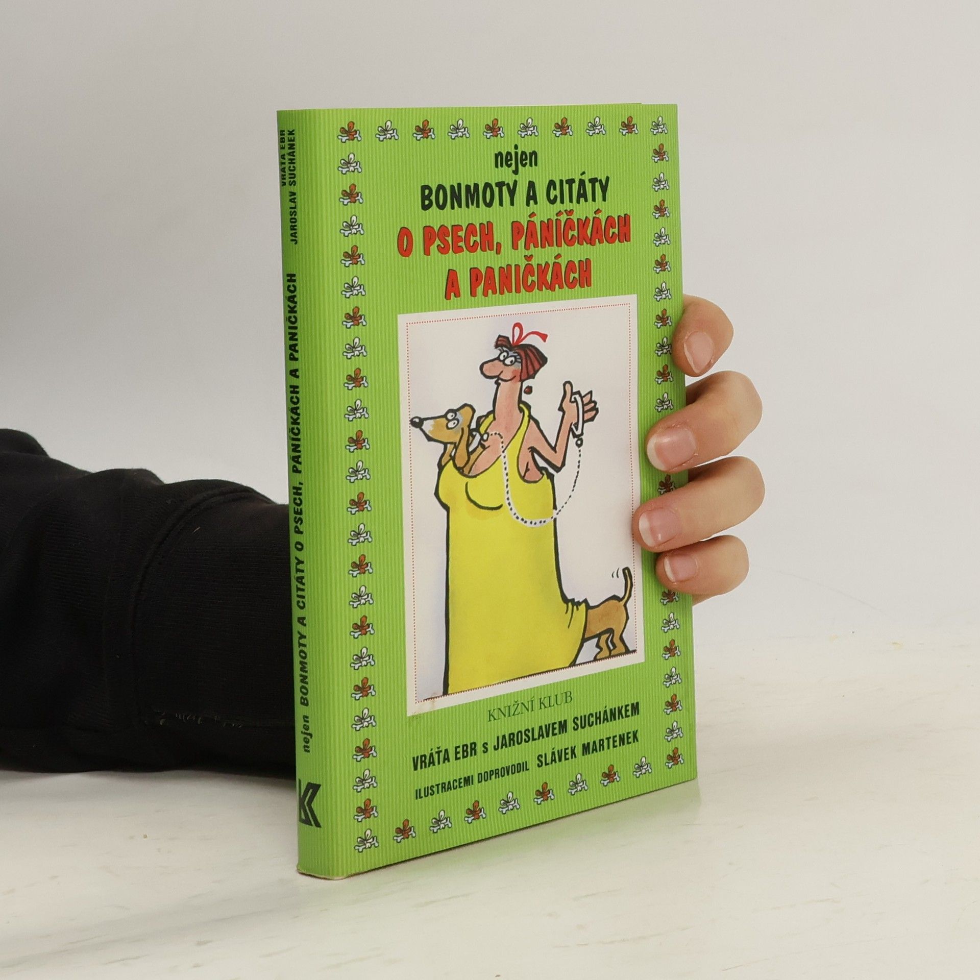 Nejen bonmoty a citáty o psech, páníčkách a paničkách