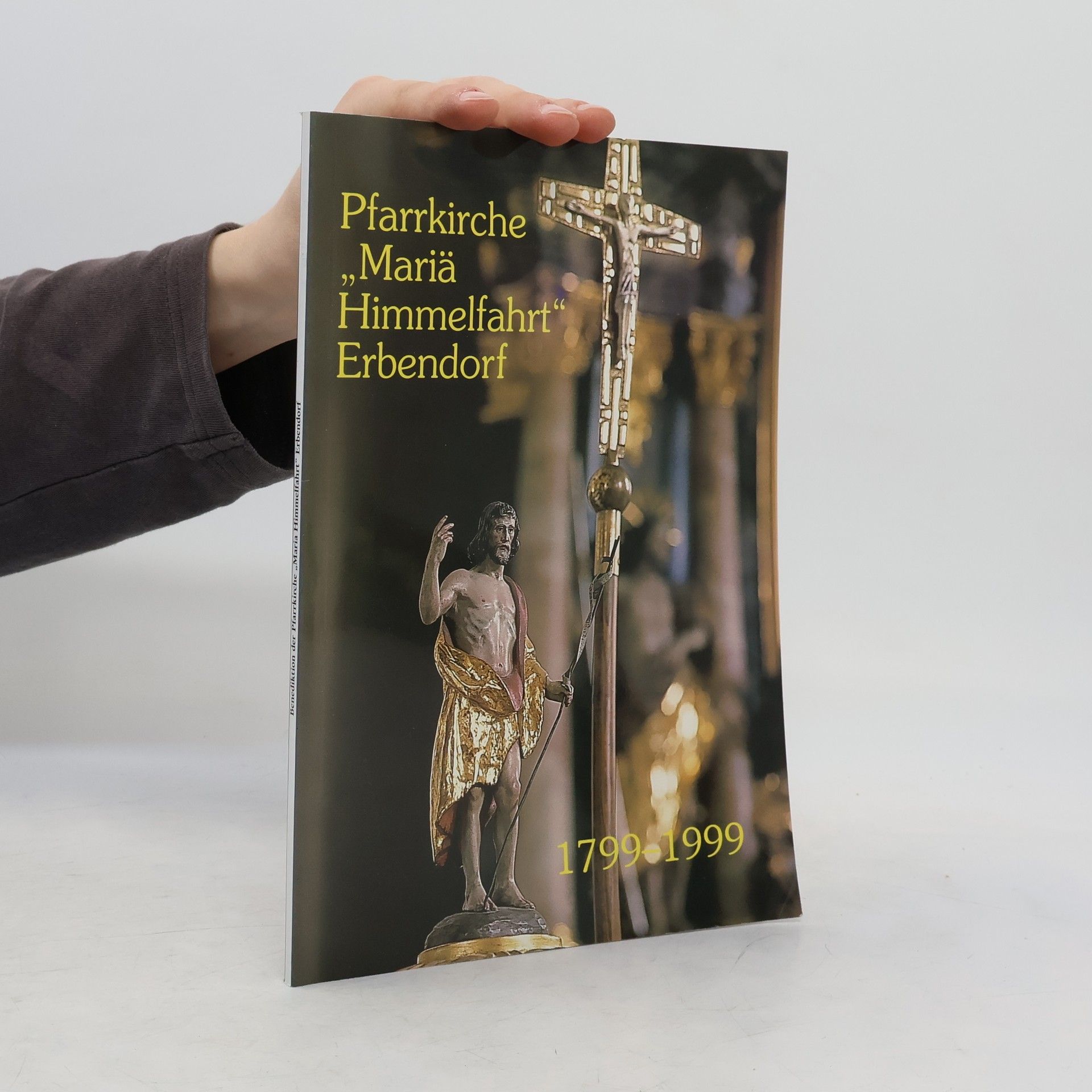 AA.VV. Benediktion der Pfarrkirche Maria Himmelfahrt Erbendorf