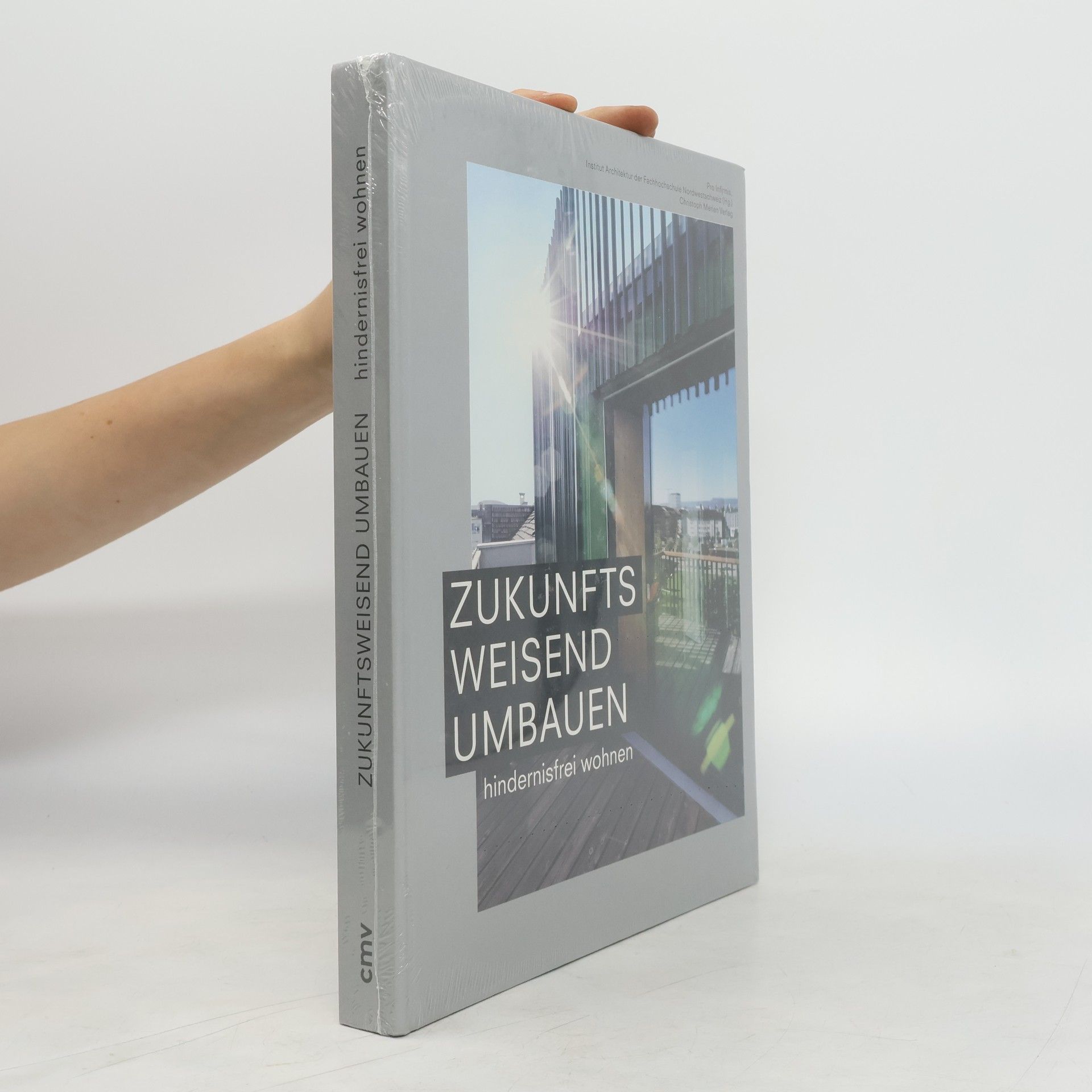 Autorenkollektiv Zukunftsweisend umbauen - hindernisfrei wohnen