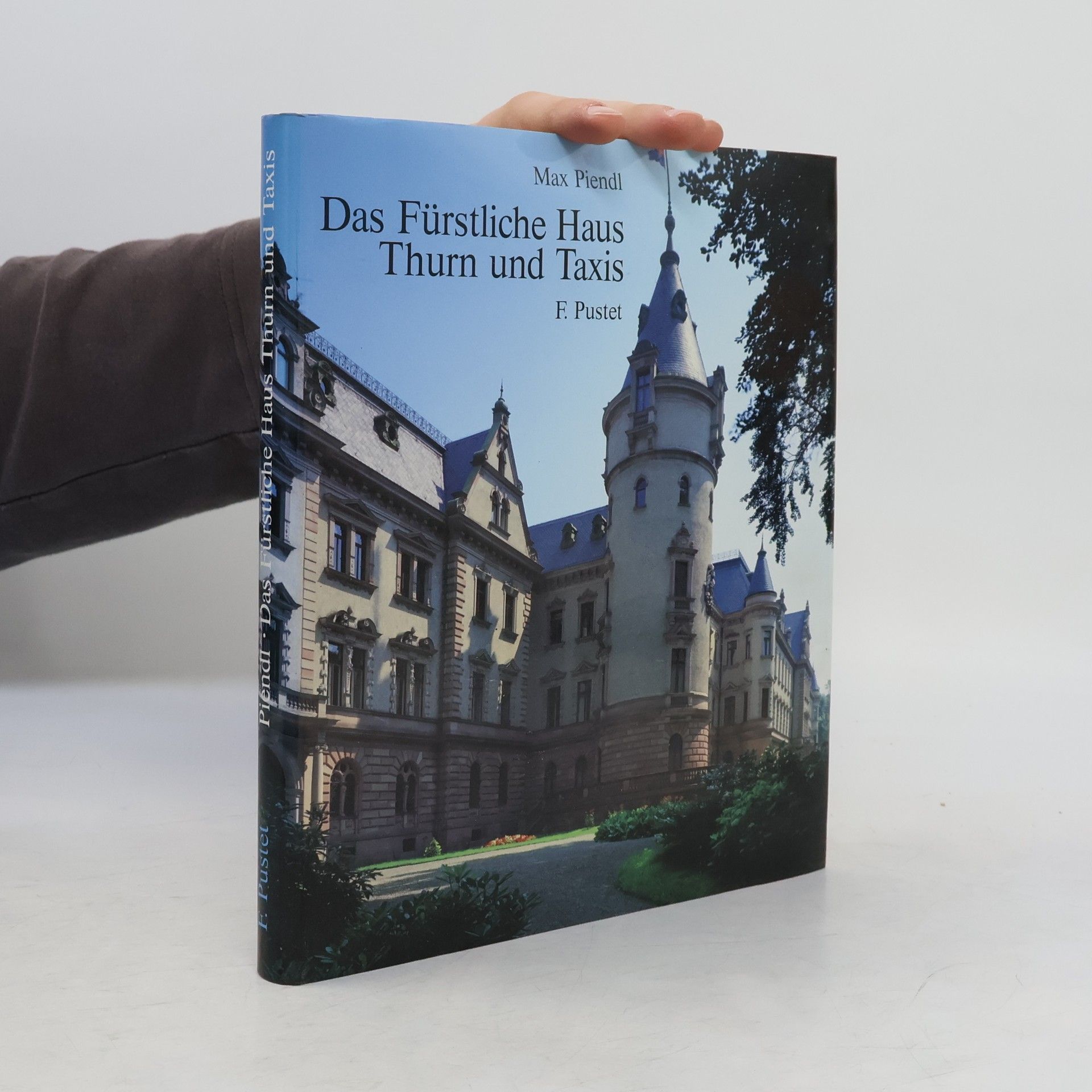 Das fürstliche Haus Thurn und Taxis