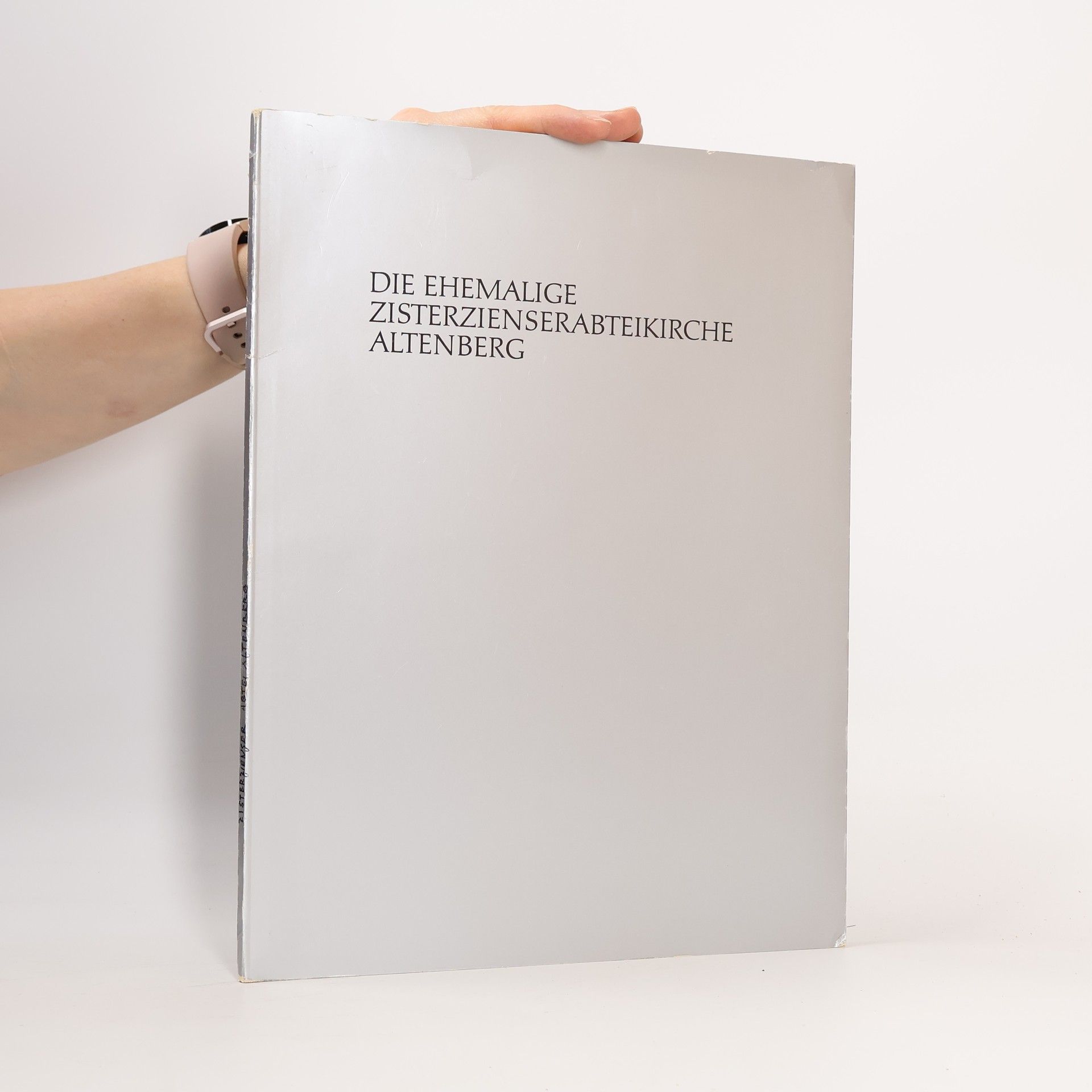 Collectif d'auteurs Die Ehemalige zisterzienserabteikirche Altenberg