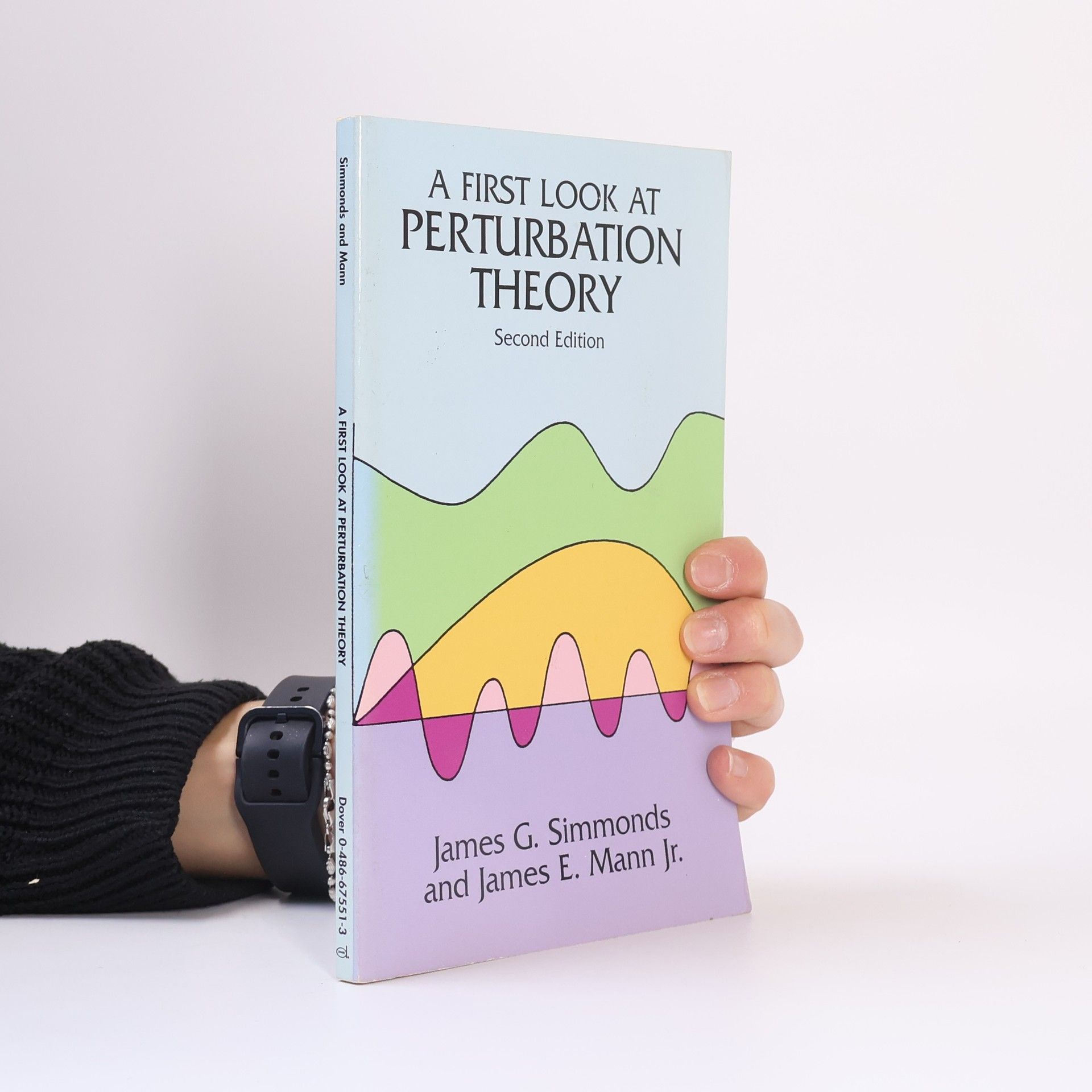 James G. Simmonds A First Look at Perturbation Theory