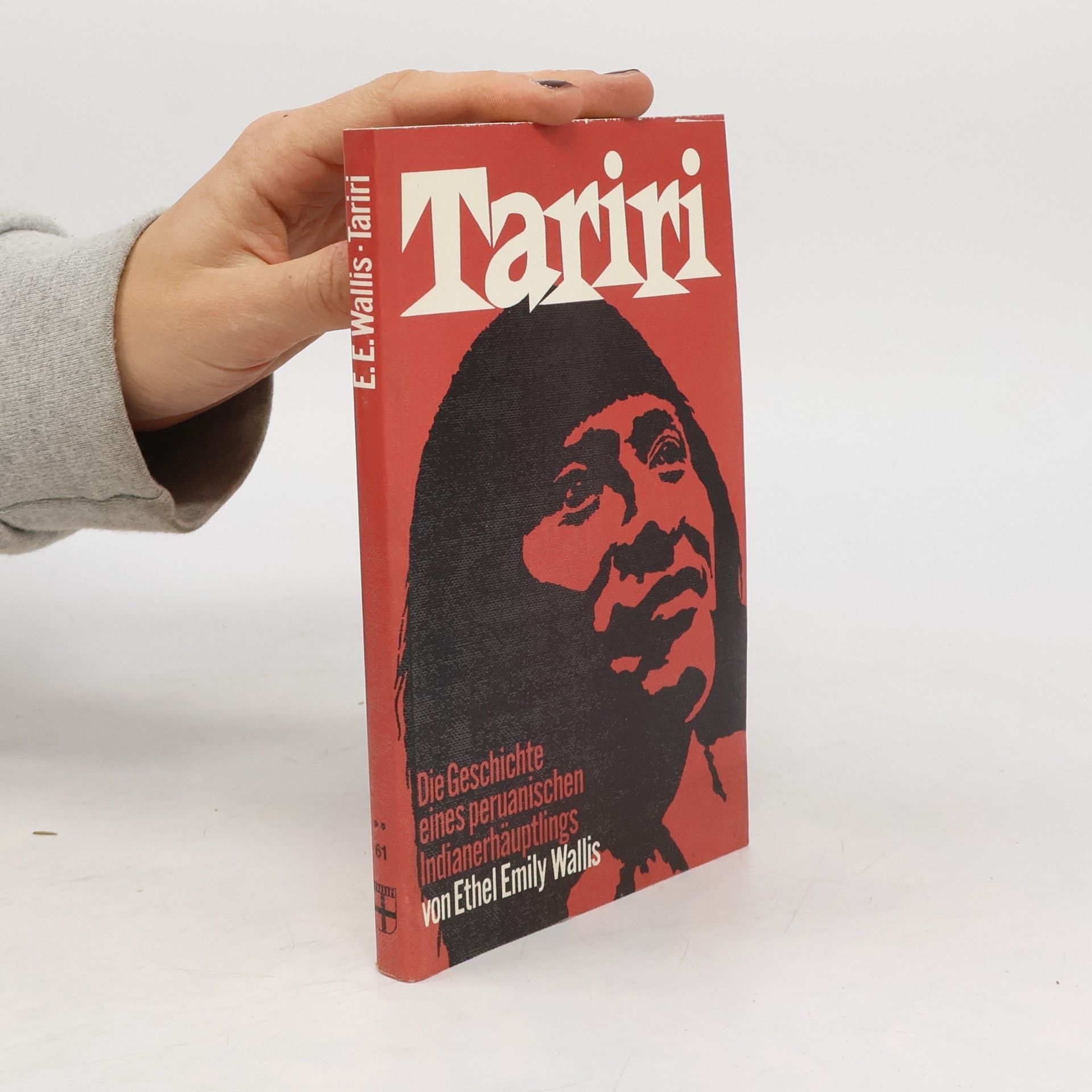 Tariri. Die Geschichte eines peruanischen Indianerhäuptlings