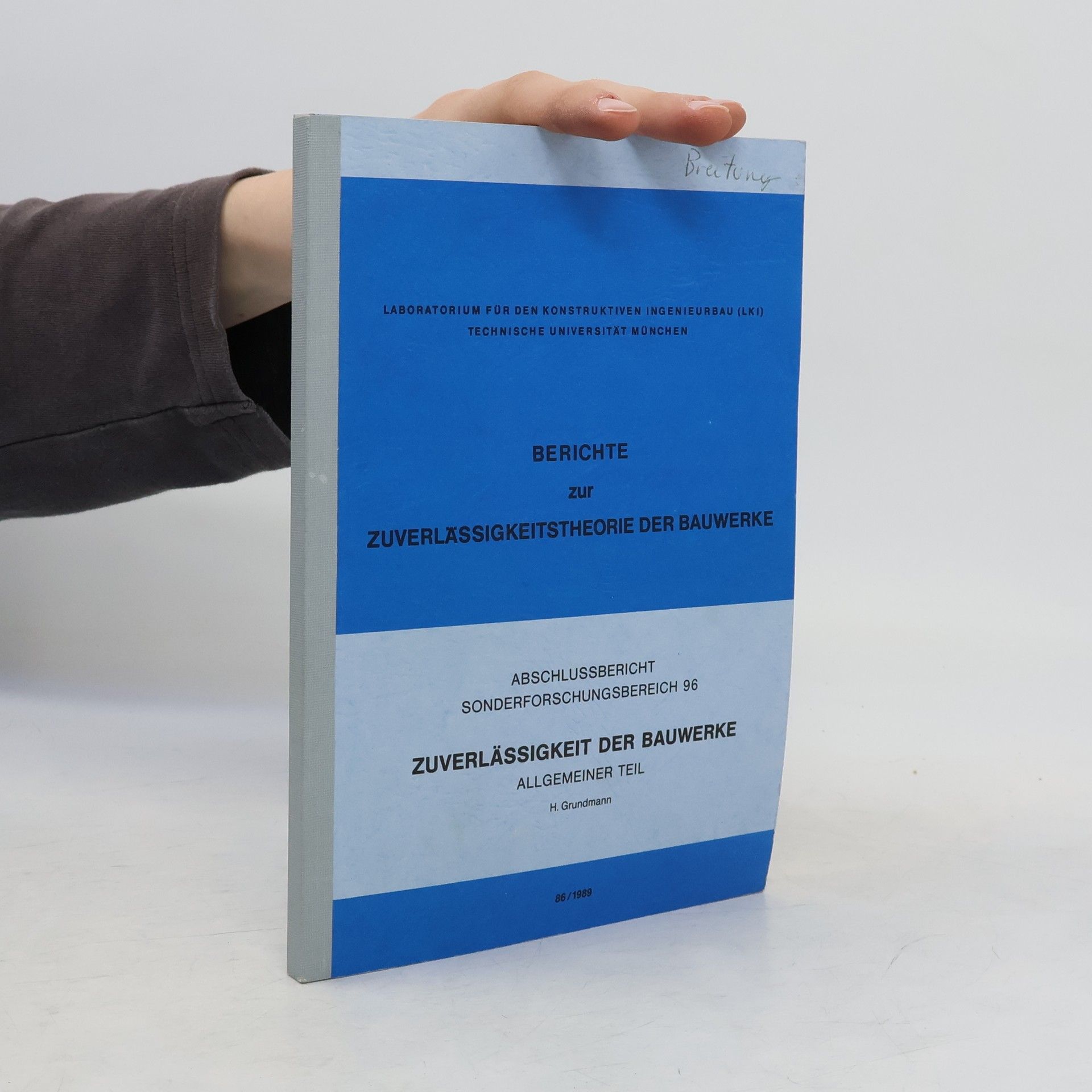 Autorenkollektiv Berichte zu Zuverlässigkeitstheorie der Bauwerke 96/1989
