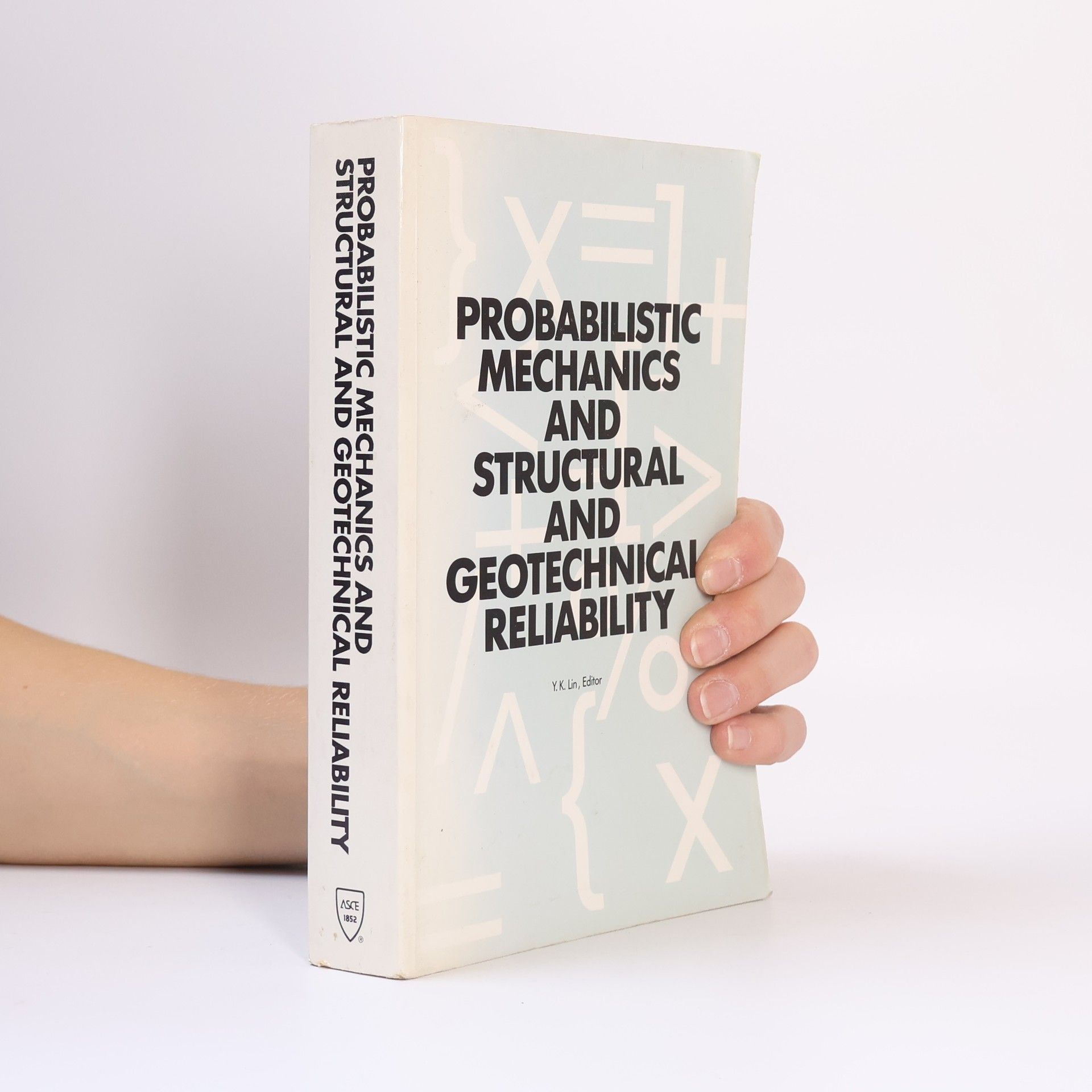 Yu-Kweng Lin Probabilistic Mechanics and Structural and Geotechnical Reliability