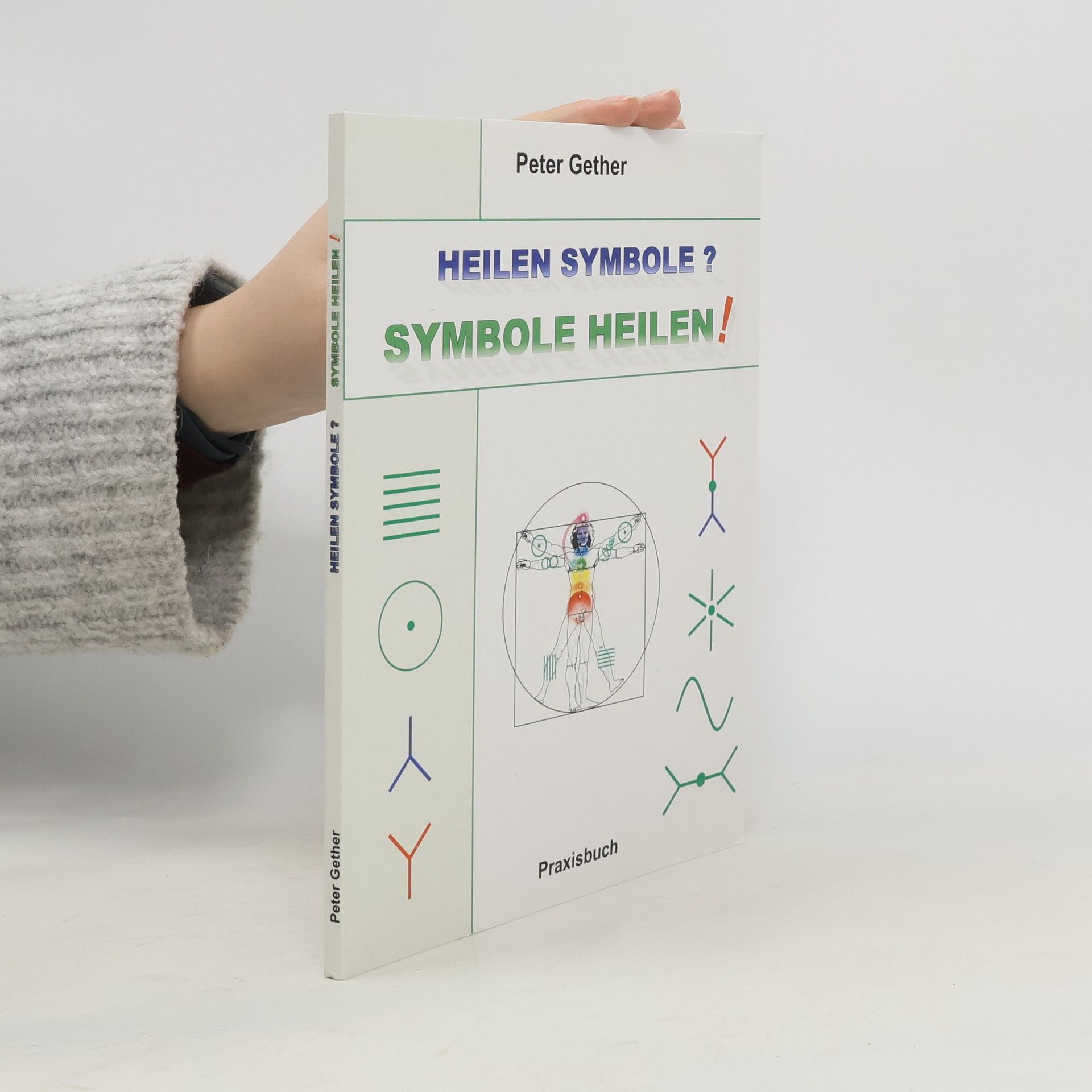 Peter Gether Heilen Symbole? Symbole heilen!