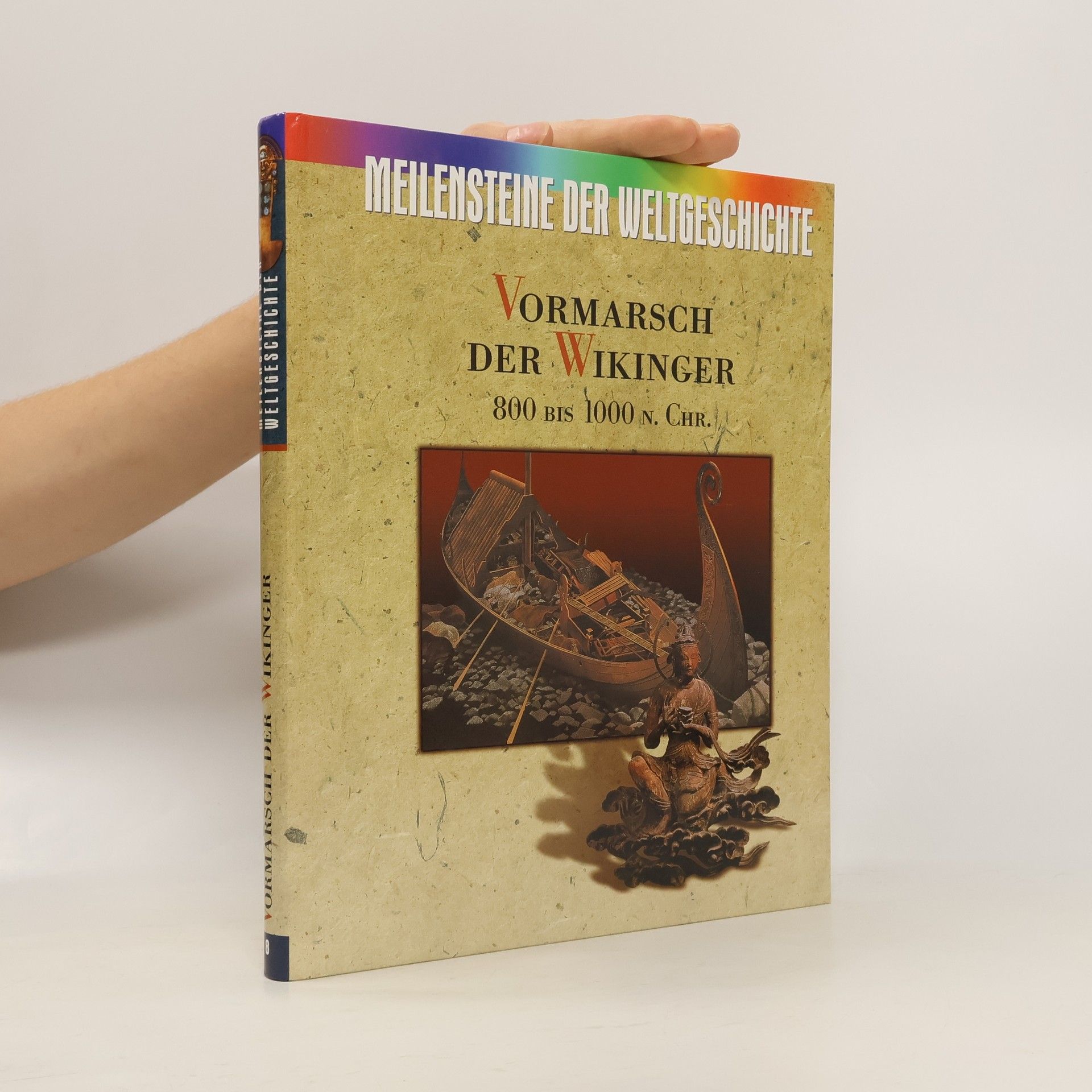 AA.VV. Meilensteine der Weltgeschichte - Vormarsch der Wikinger