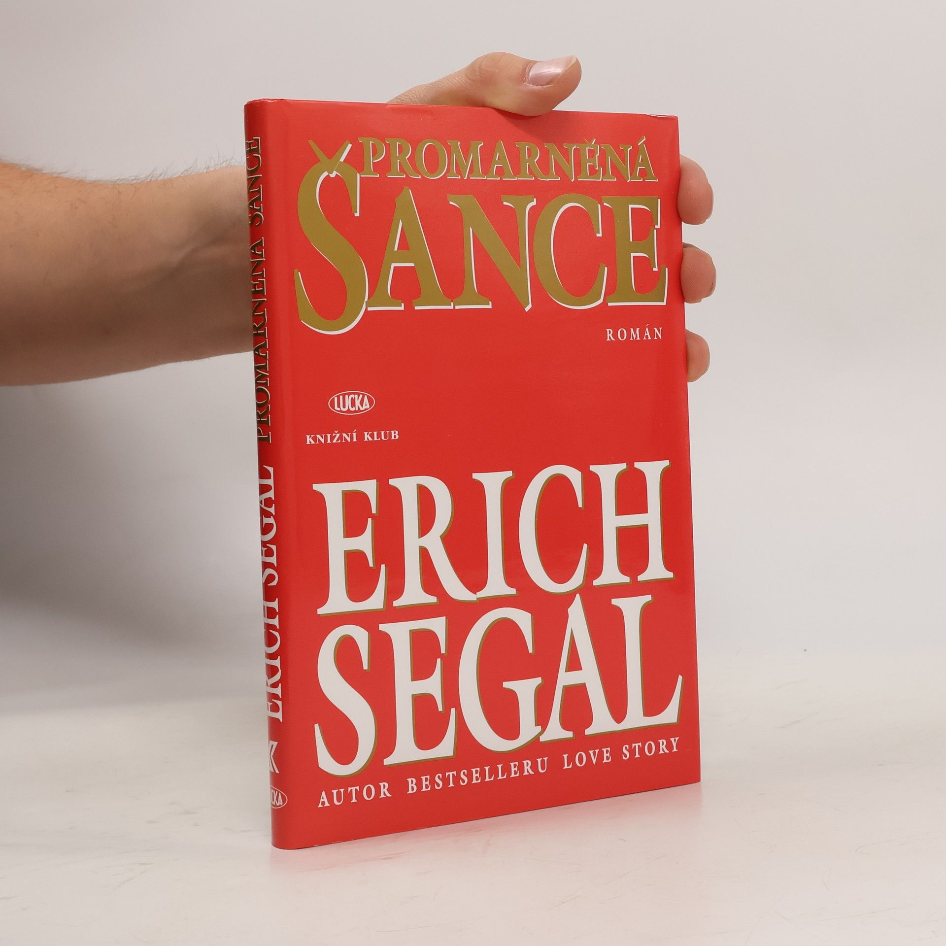 Erich Segal Promarněná šance