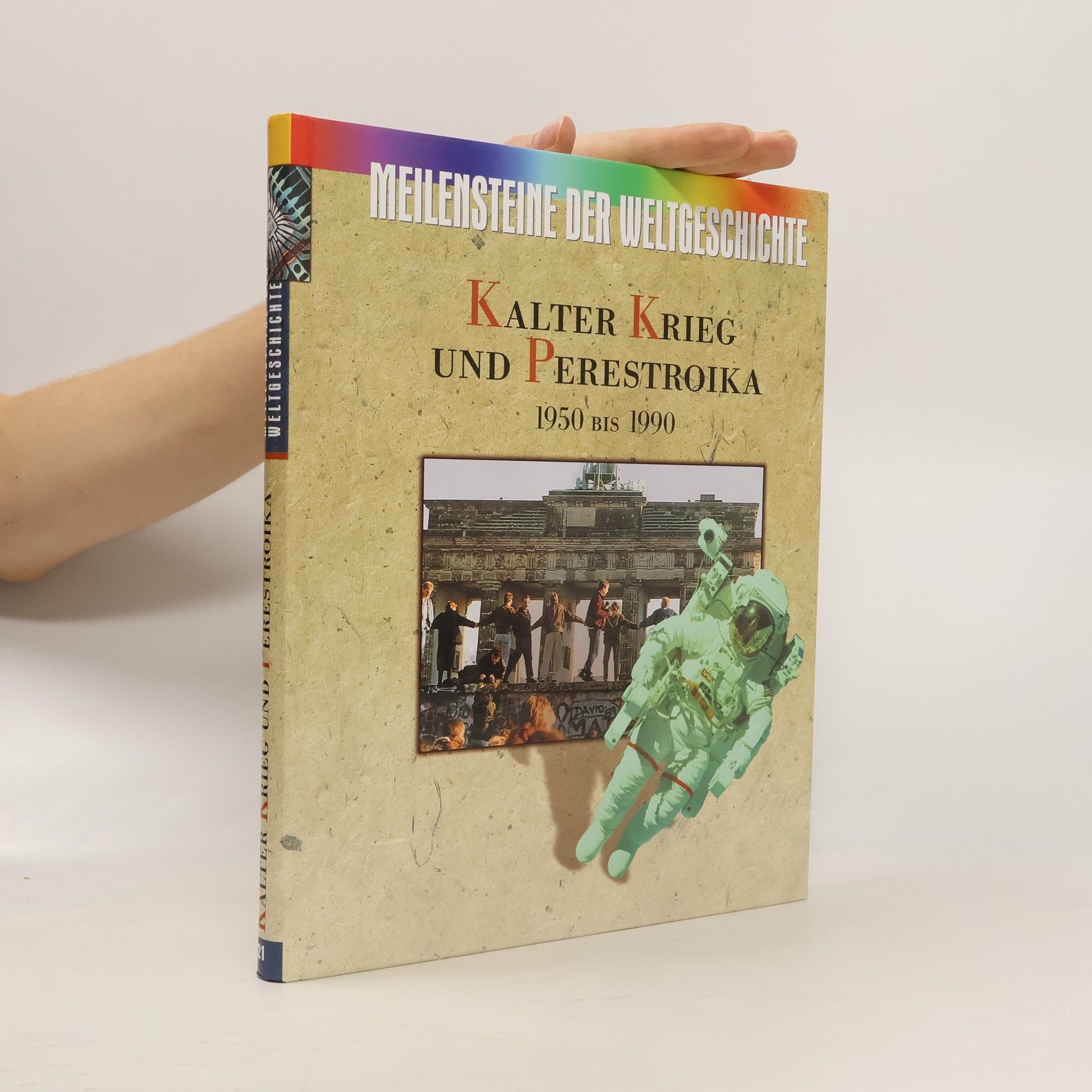 Collectif d'auteurs Kalter Krieg und Perestroika 1950 bis 1990