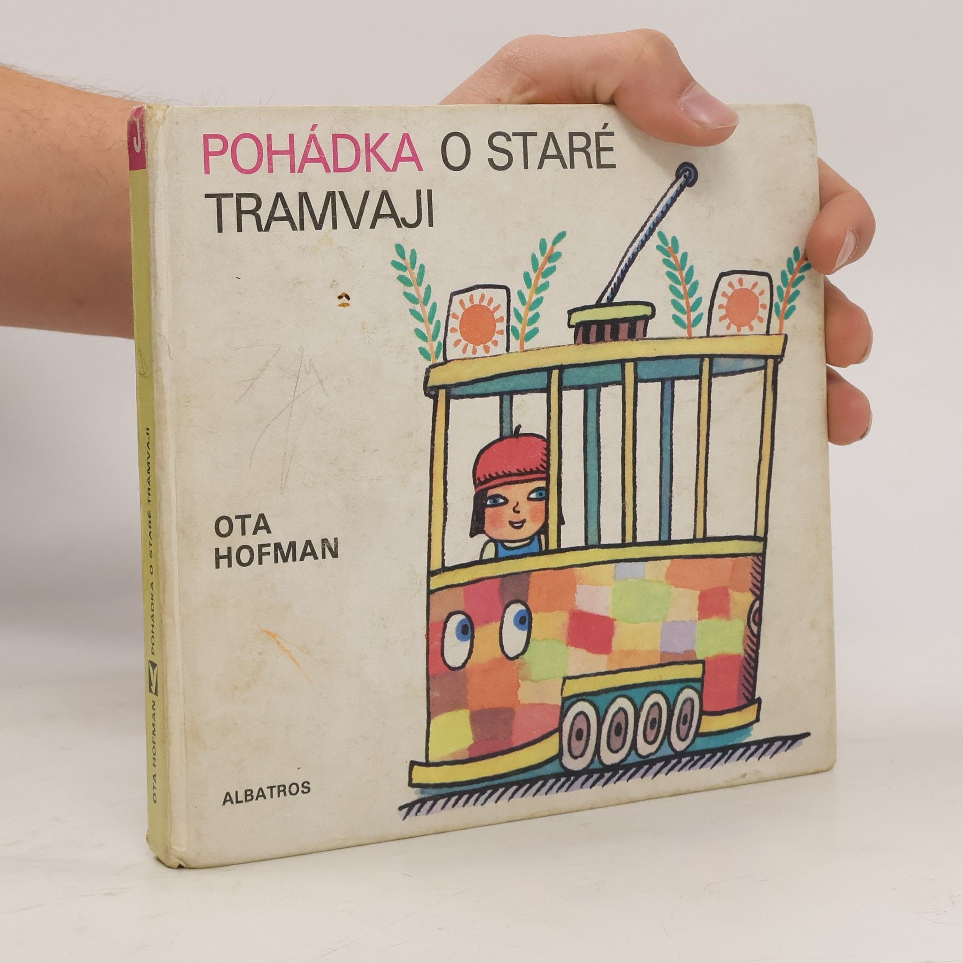Ota Hofman Pohádka o staré tramvaji