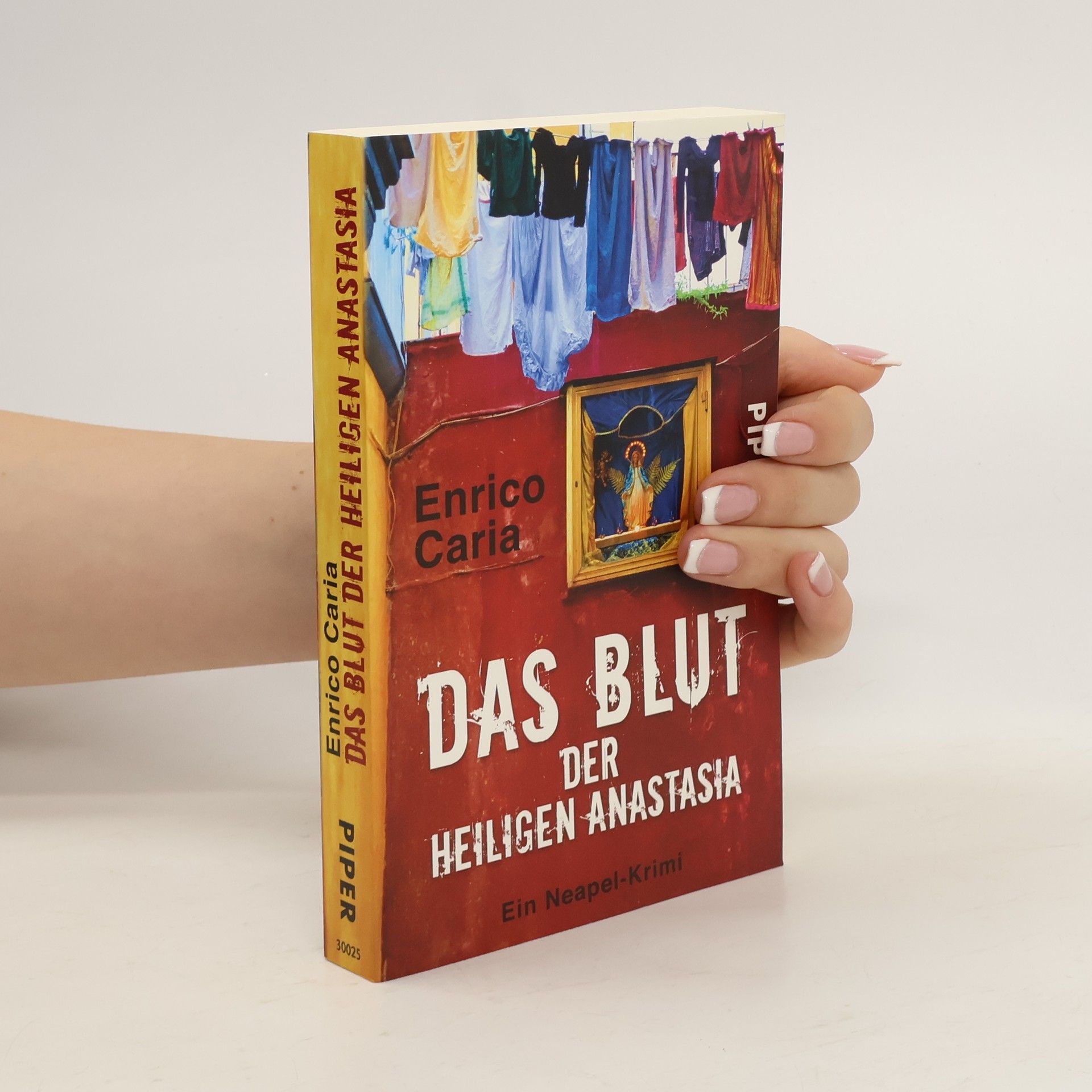 Enrico Caria Das Blut der heiligen Anastasia. Ein Neapel-Krimi