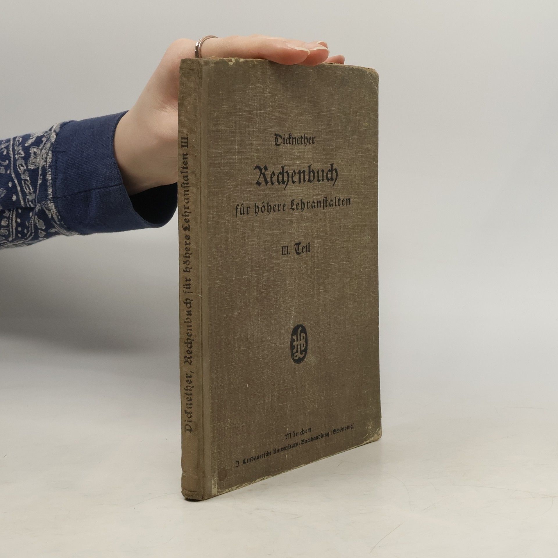Franz Dicknether Rechenbuch für höhere Schulen III.