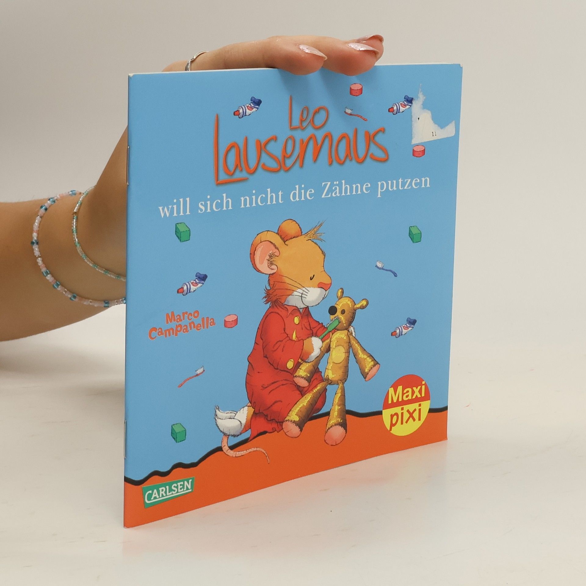 Marco Campanella Leo Lausemaus will sich nicht die Zähne putzen